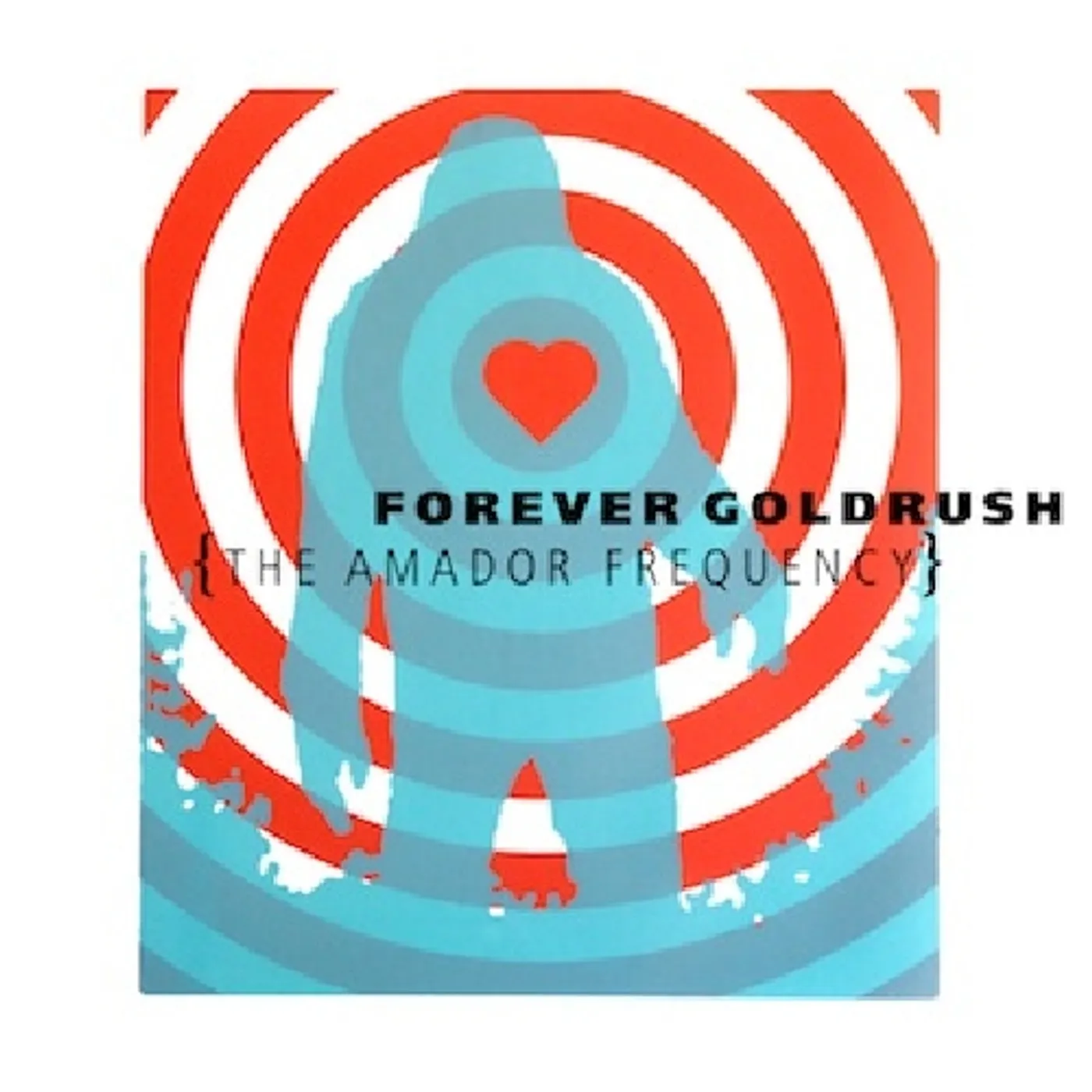 Forever Goldrush AMADOR FREQUENCY CD