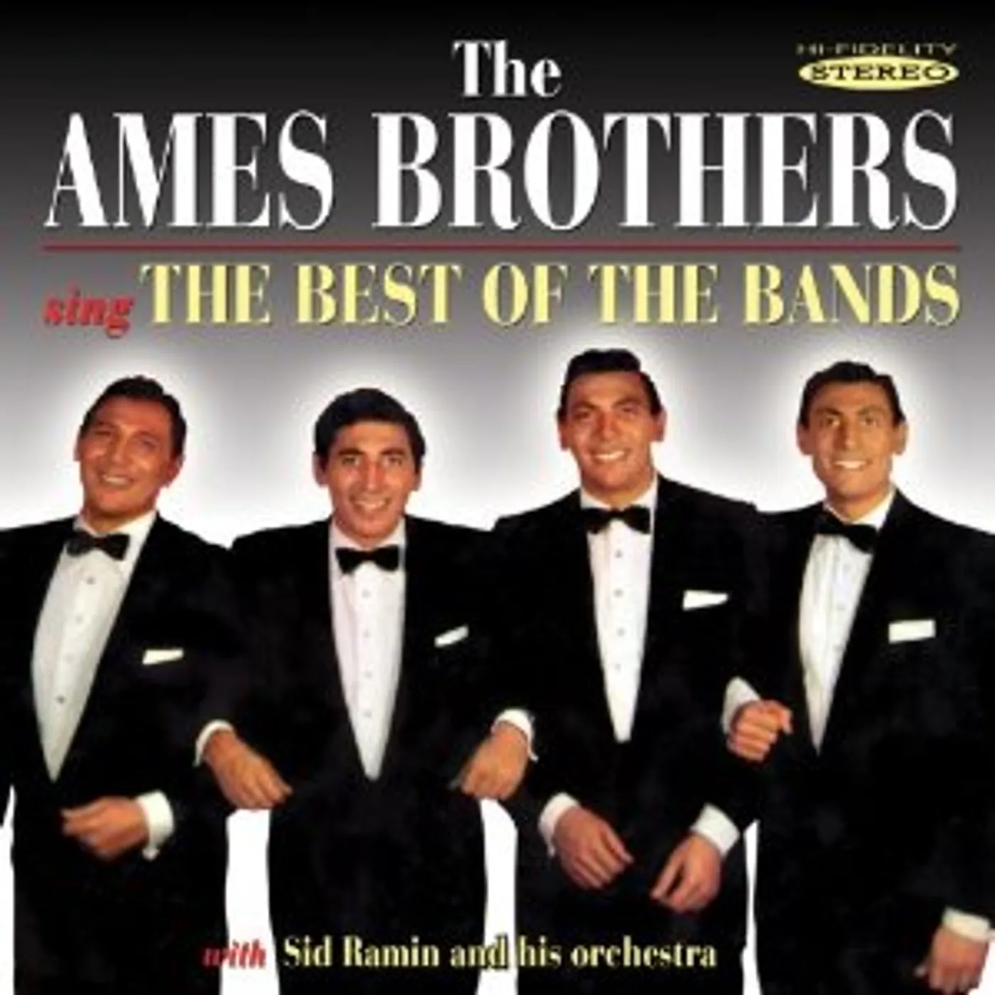 The Ames Brothers SING THE BEST OF THE BANDS CD