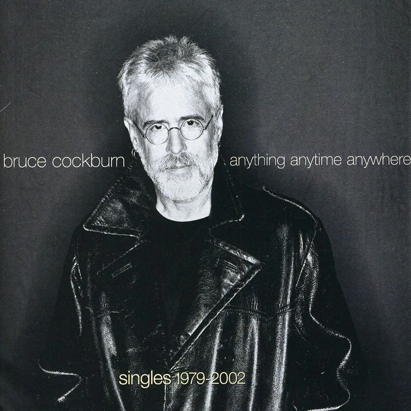 Bruce Cockburn ANYTHING ANYTIME ANYWHERE CD