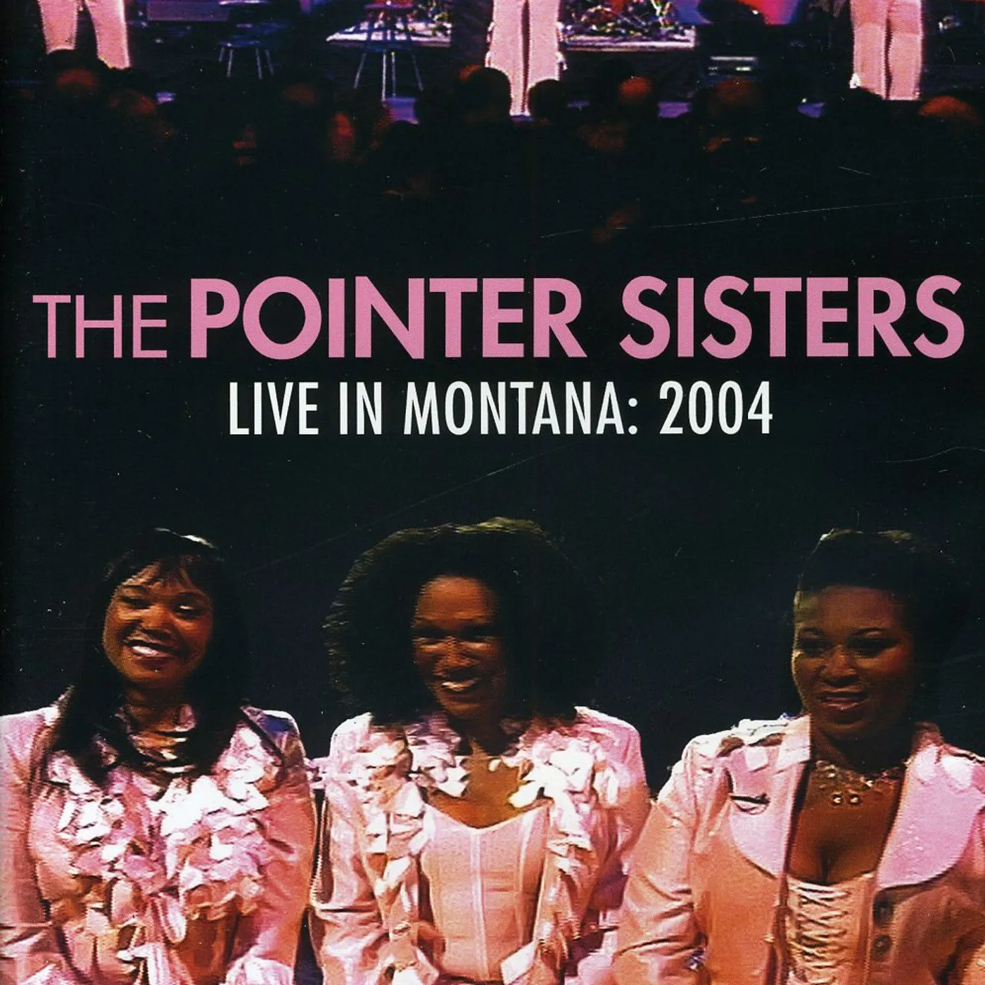 The Pointer Sisters LIVE IN MONTANA 2004 DVD