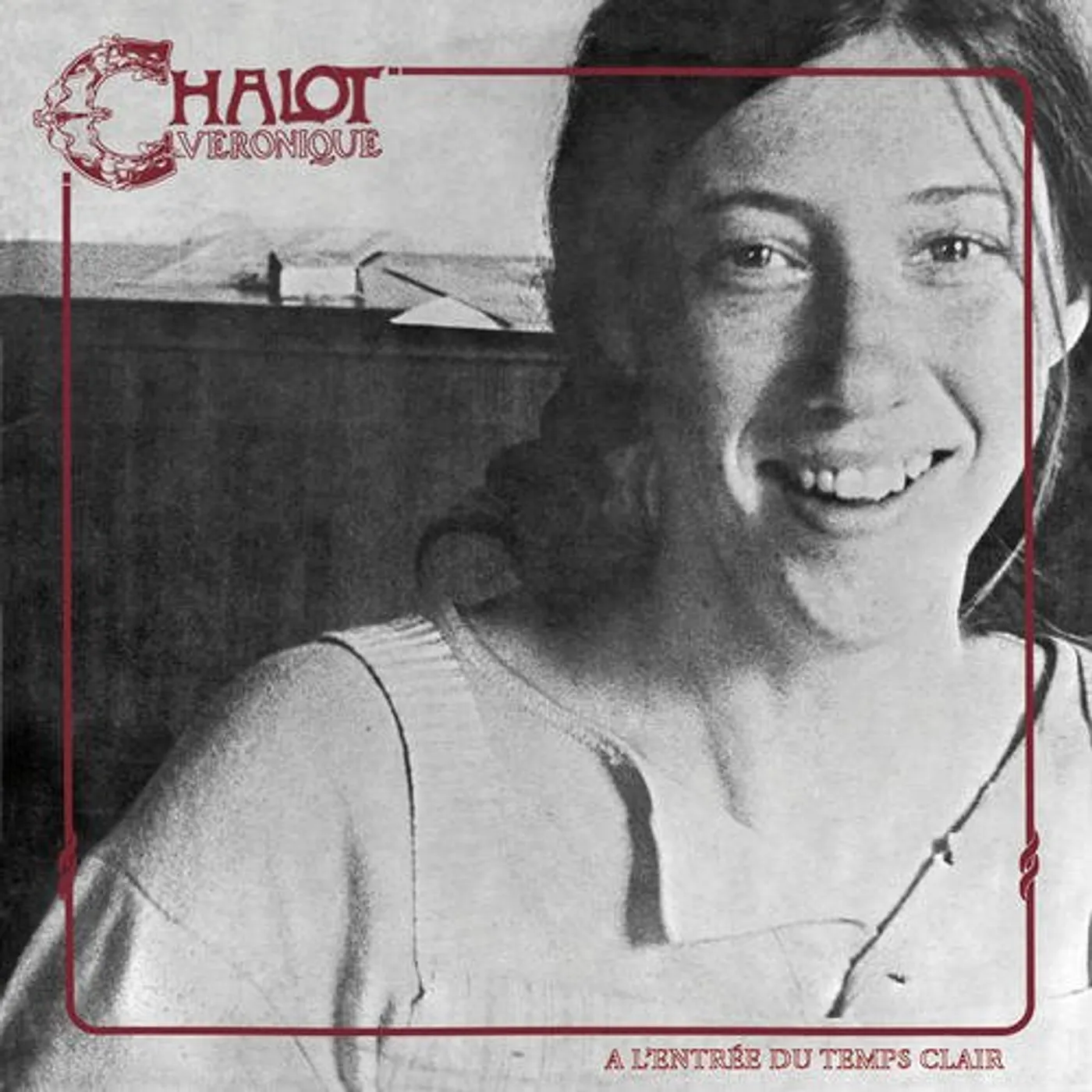 Veronique Chalot L'ENTREE DU TEMPS CLAIR Vinyl Record