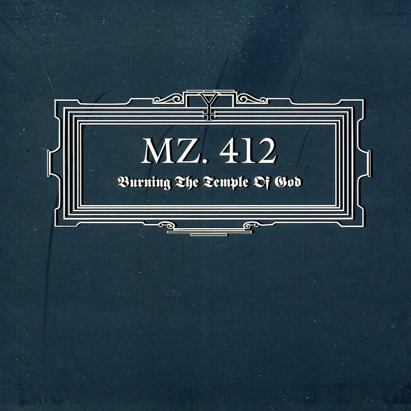 MZ. 412 BURNING THE TEMPLE OF GOD CD
