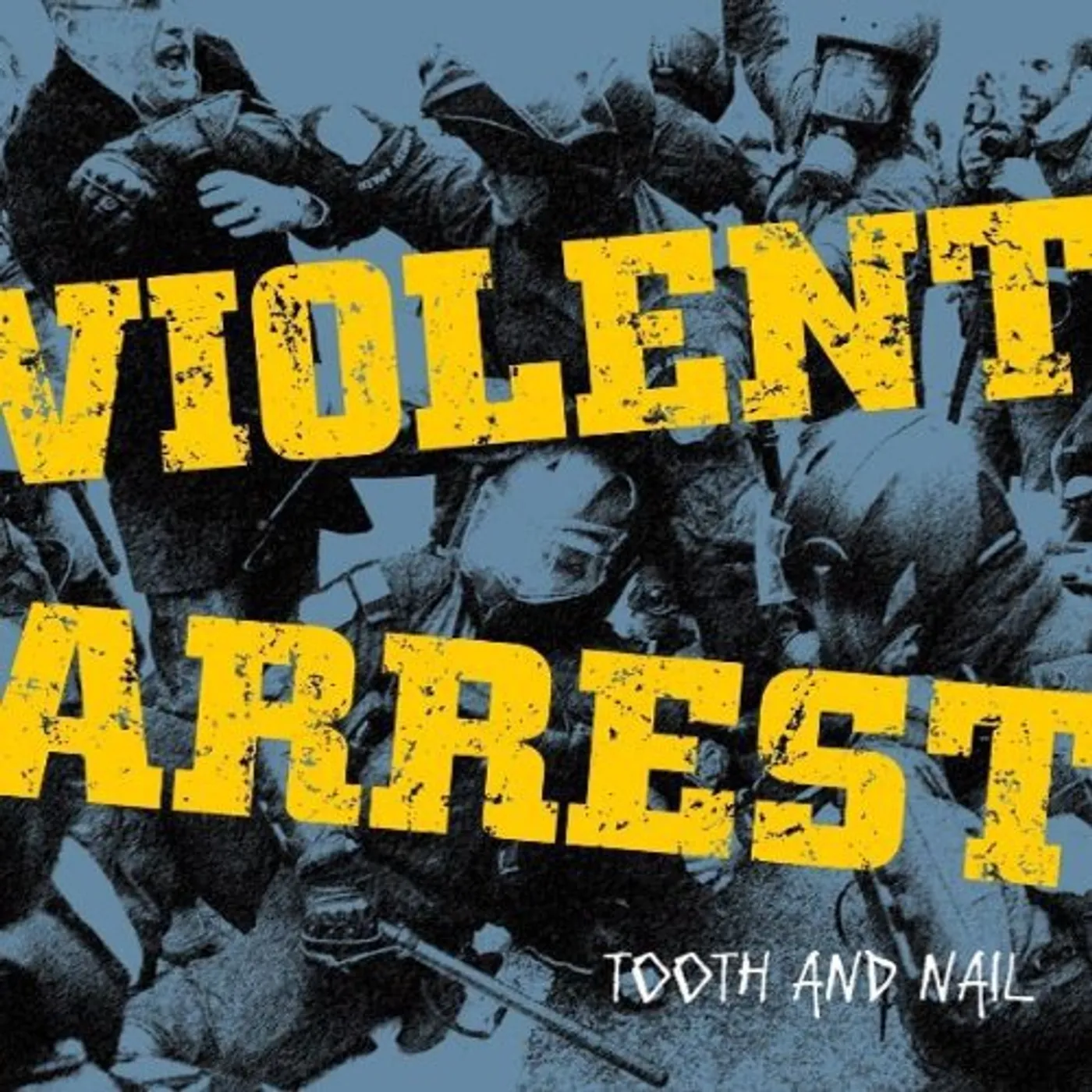 Violent Arrest TOOTH & NAIL Vinyl Record