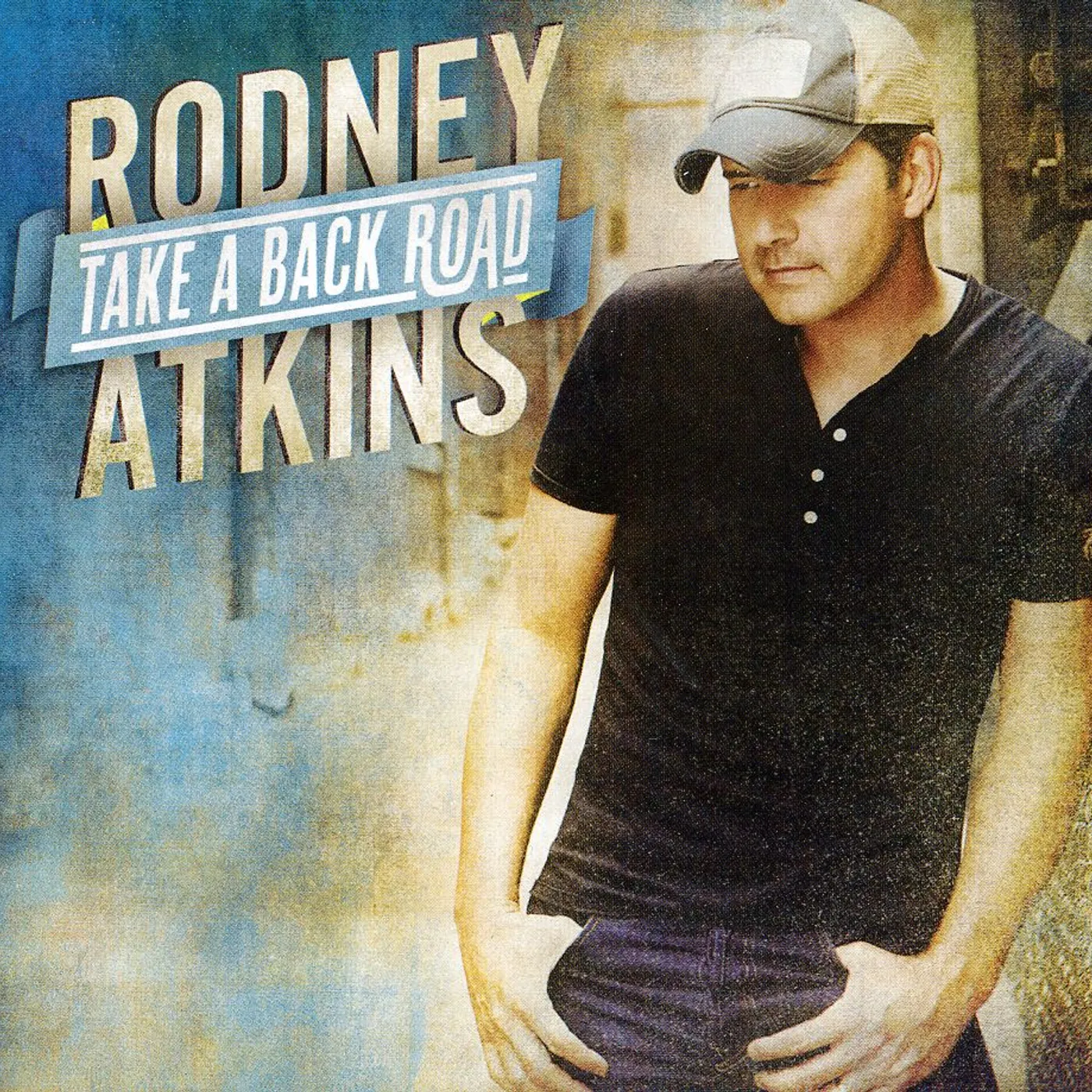 Rodney Atkins TAKE A BACK ROAD CD