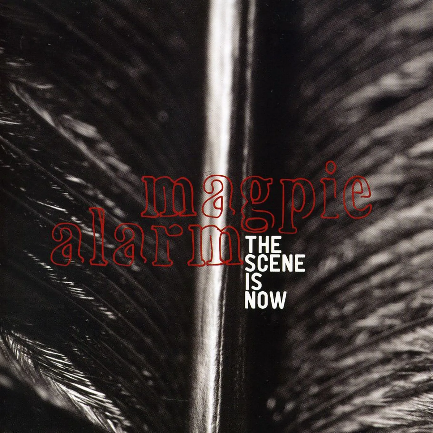 The Scene Is Now MAGPIE ALARM CD