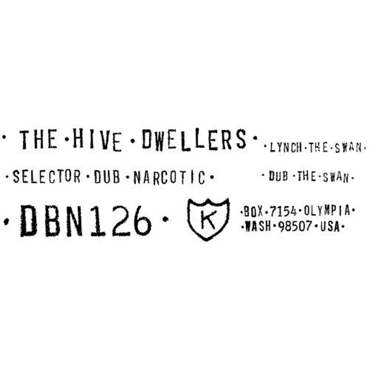 The Hive Dwellers LYNCH THE SWAN / DUB THE SWAN Vinyl Record