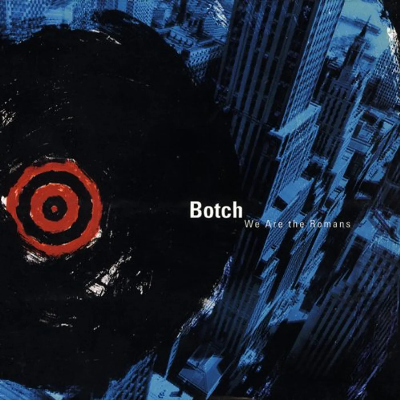 Botch We Are the Romans Vinyl Record
