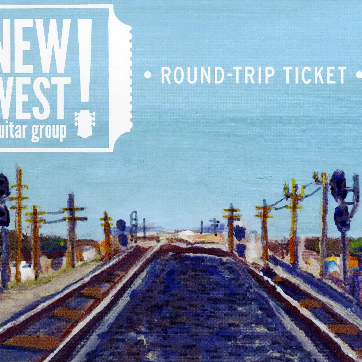 New West Guitar Group ROUND-TRIP TICKET CD