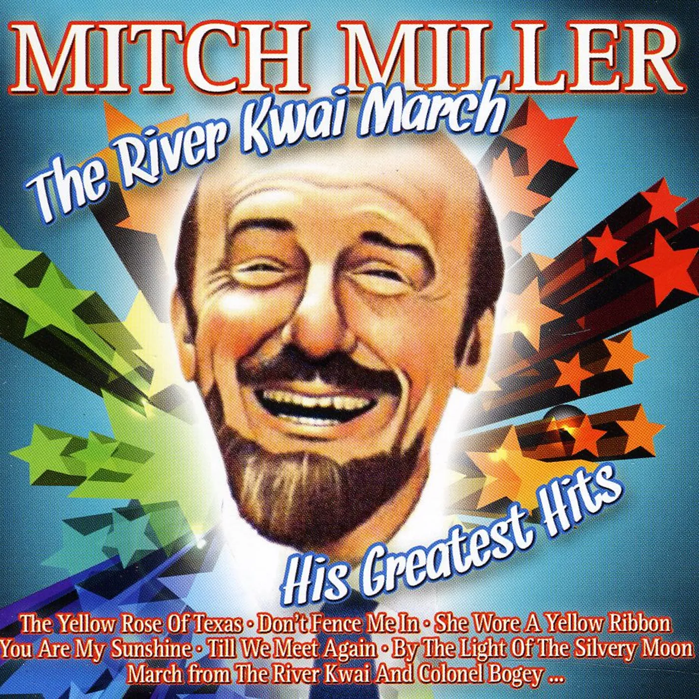 Mitch Miller RIVER KWAI MARCH: HIS GREATEST HITS CD