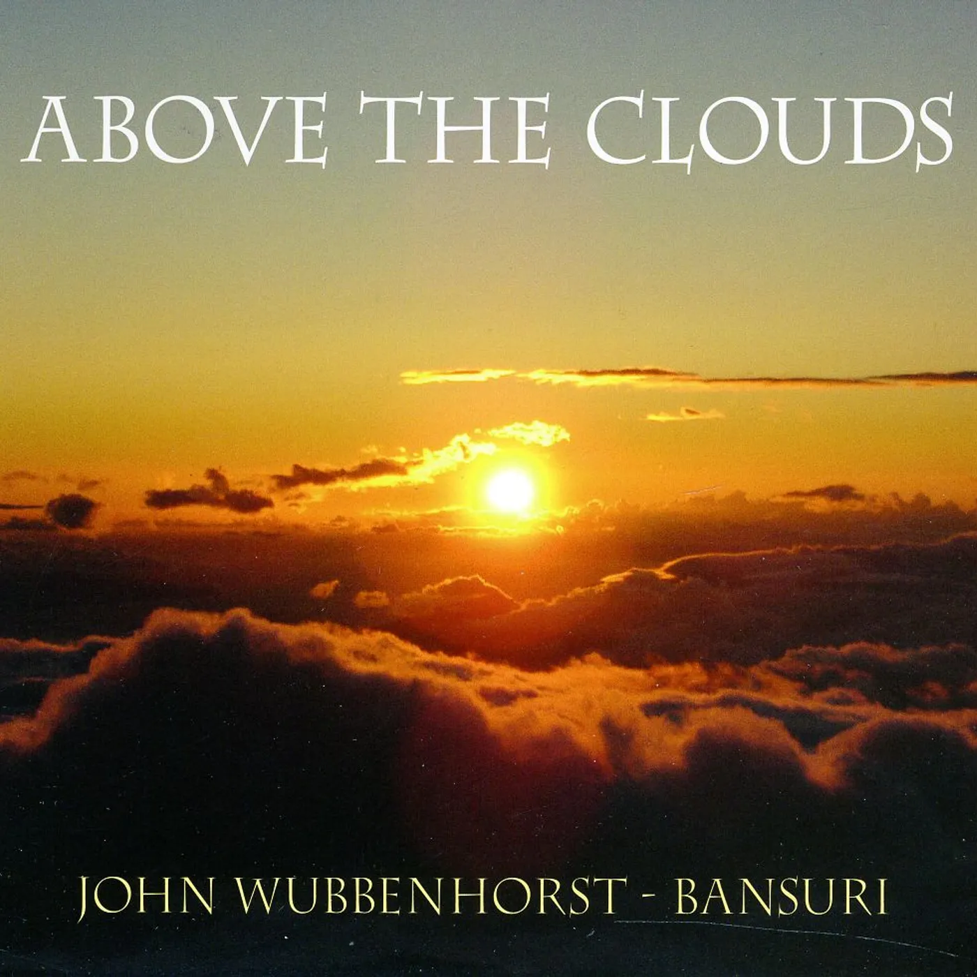 John Wubbenhorst ABOVE THE CLOUDS CD
