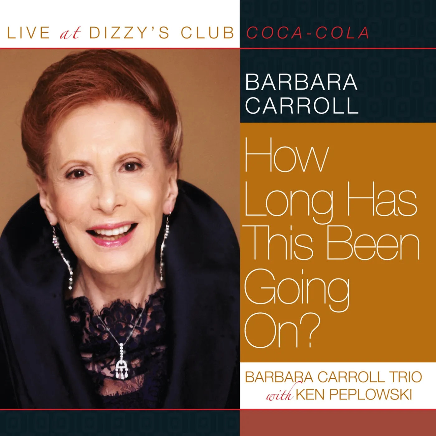 Barbara Carroll LIVE AT DIZZY'S CLUB - HOW LONG HAS THIS BEEN CD