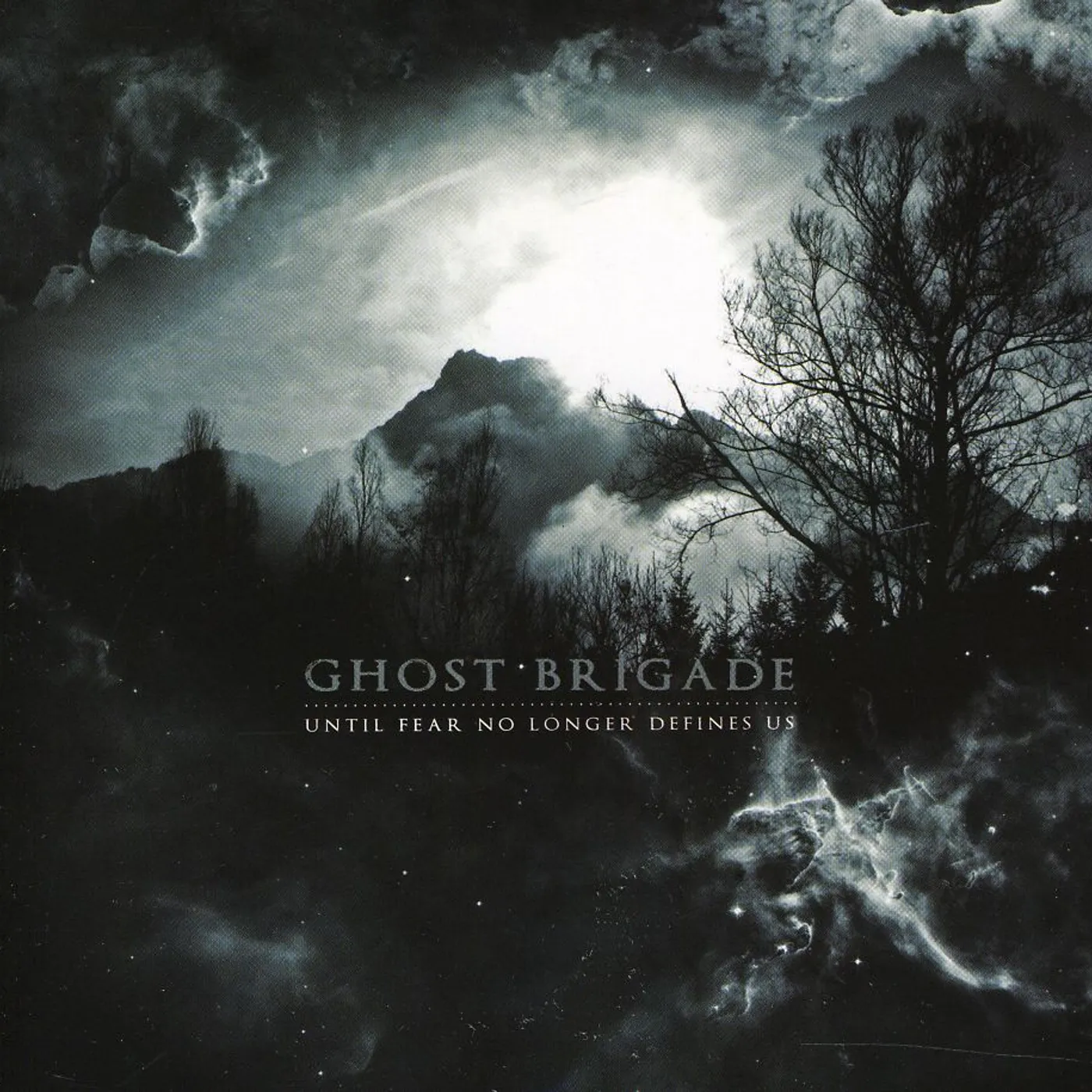 Ghost Brigade UNTIL FEAR NO LONGER DEFINES US CD