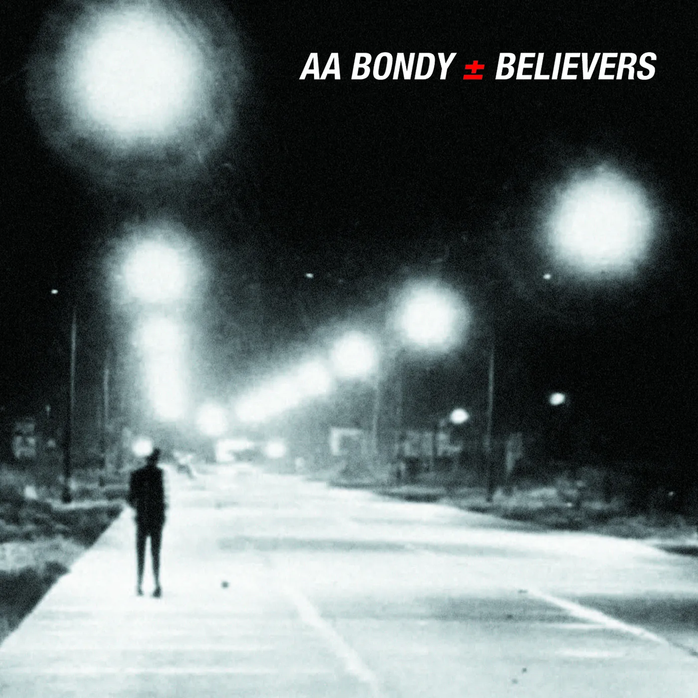 A.A. Bondy BELIEVERS CD
