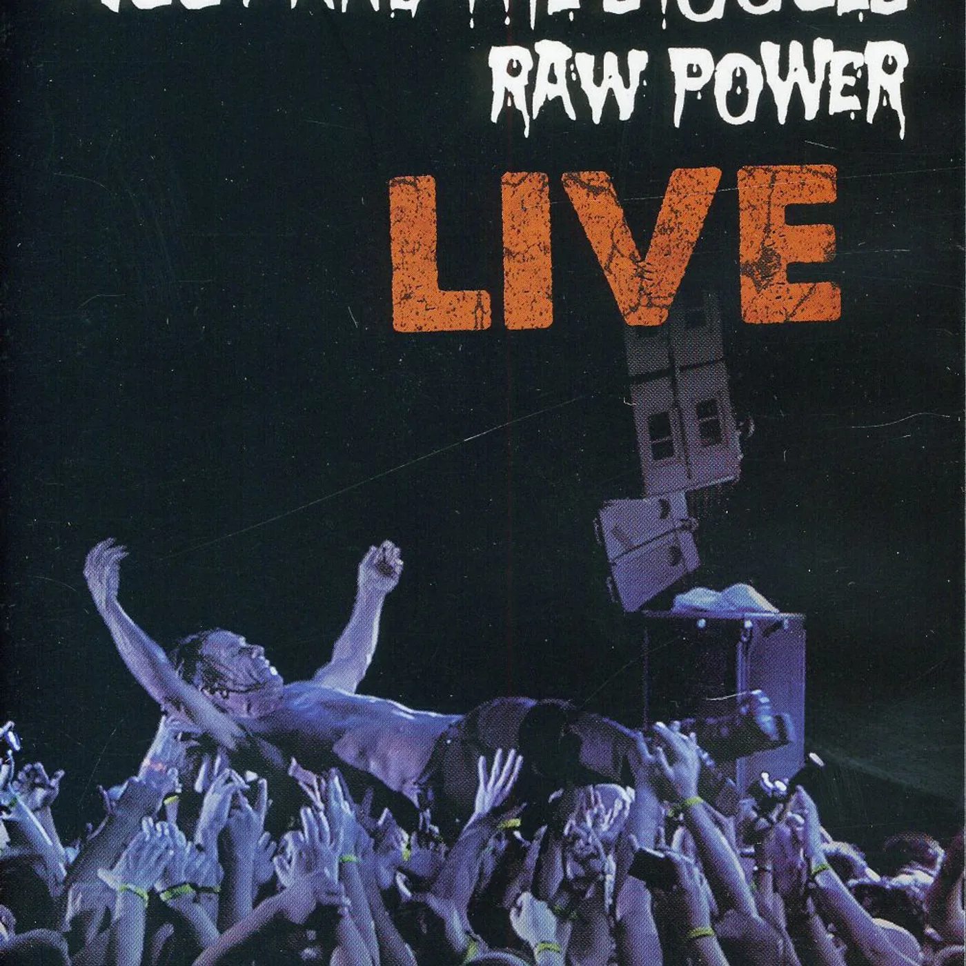 Iggy and the Stooges RAW POWER LIVE: IN THE HANDS OF THE FANS DVD