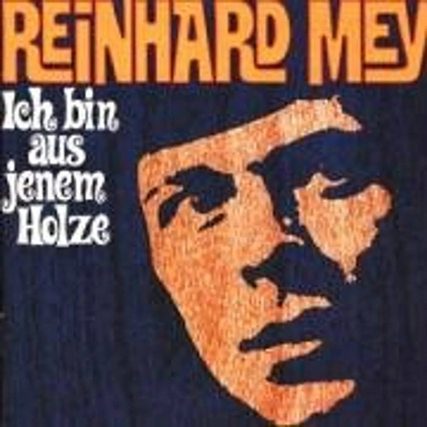 Reinhard Mey ICH BIN AUS JENEM HOLZ CD
