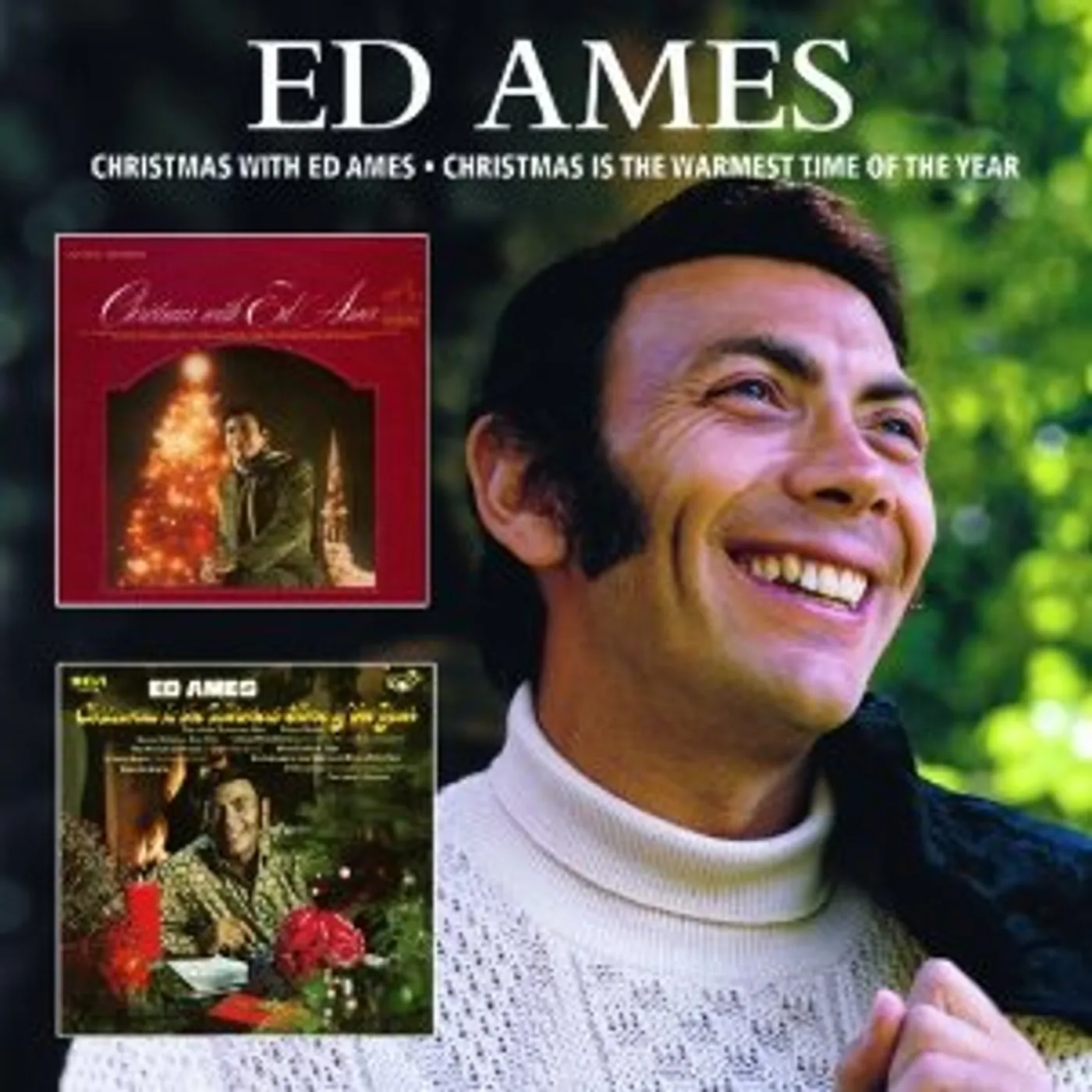 CHRISTMAS WITH ED AMES / CHRISTMAS IS THE WARMEST CD