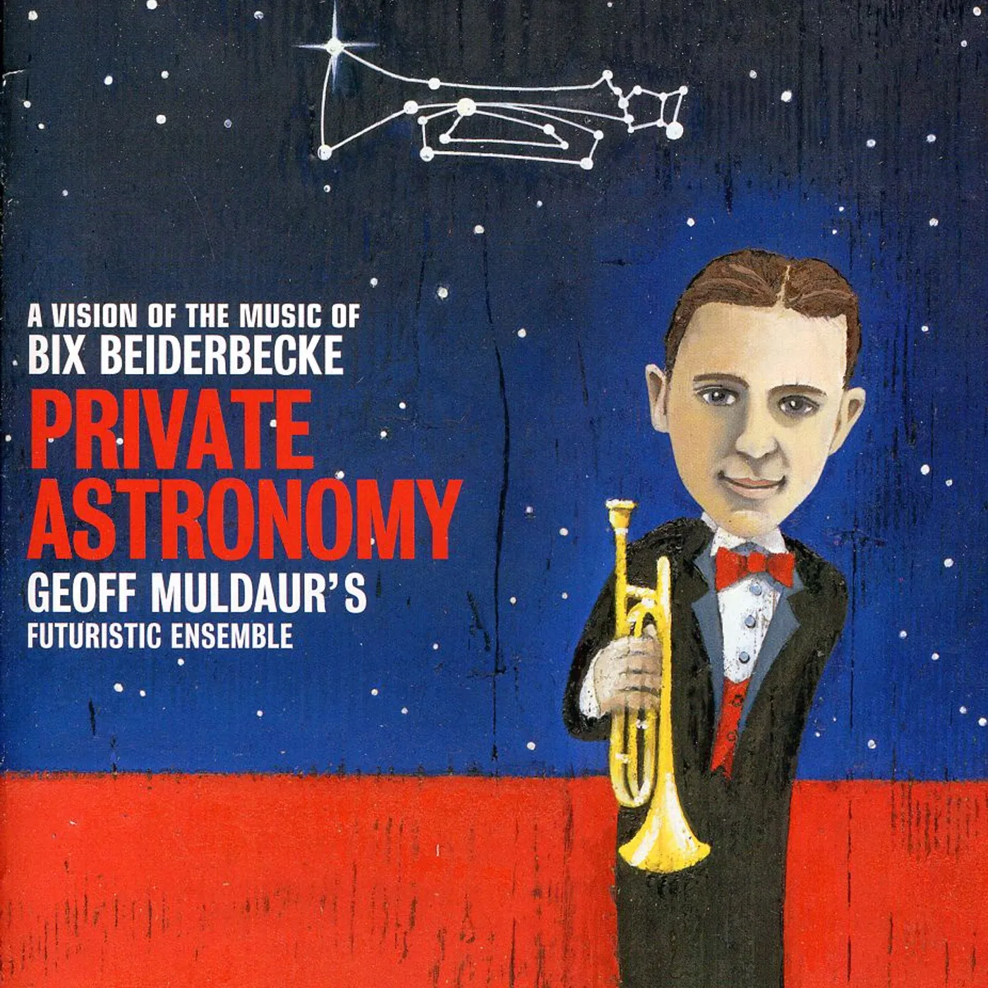 Geoff Muldaur PRIVATE ASTRONOMY: A VISION OF THE MUSIC OF BIX CD