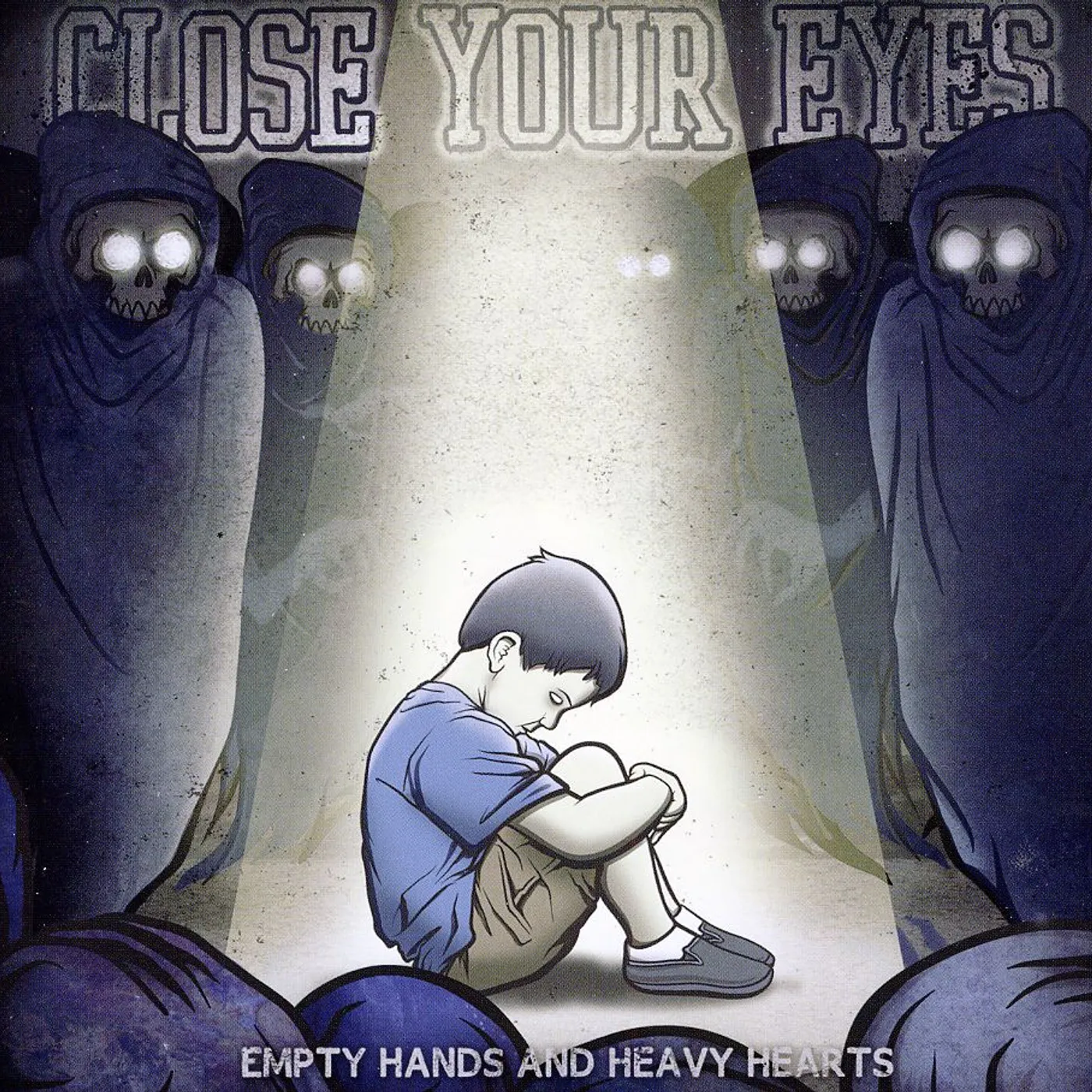 Close Your Eyes EMPTY HANDS & HEAVY HEARTS CD