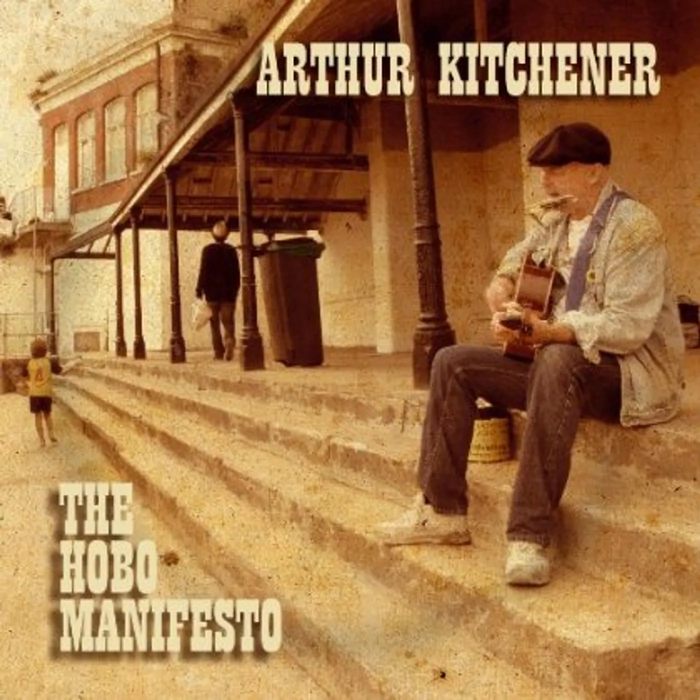 Arthur Kitchener HOBO MANIFESTO CD