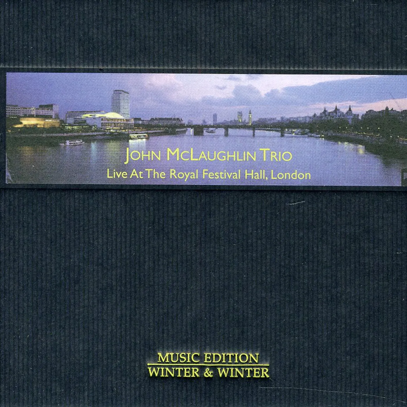 John McLaughlin LIVE AT THE ROYAL FESTIVAL HALL LONDON CD