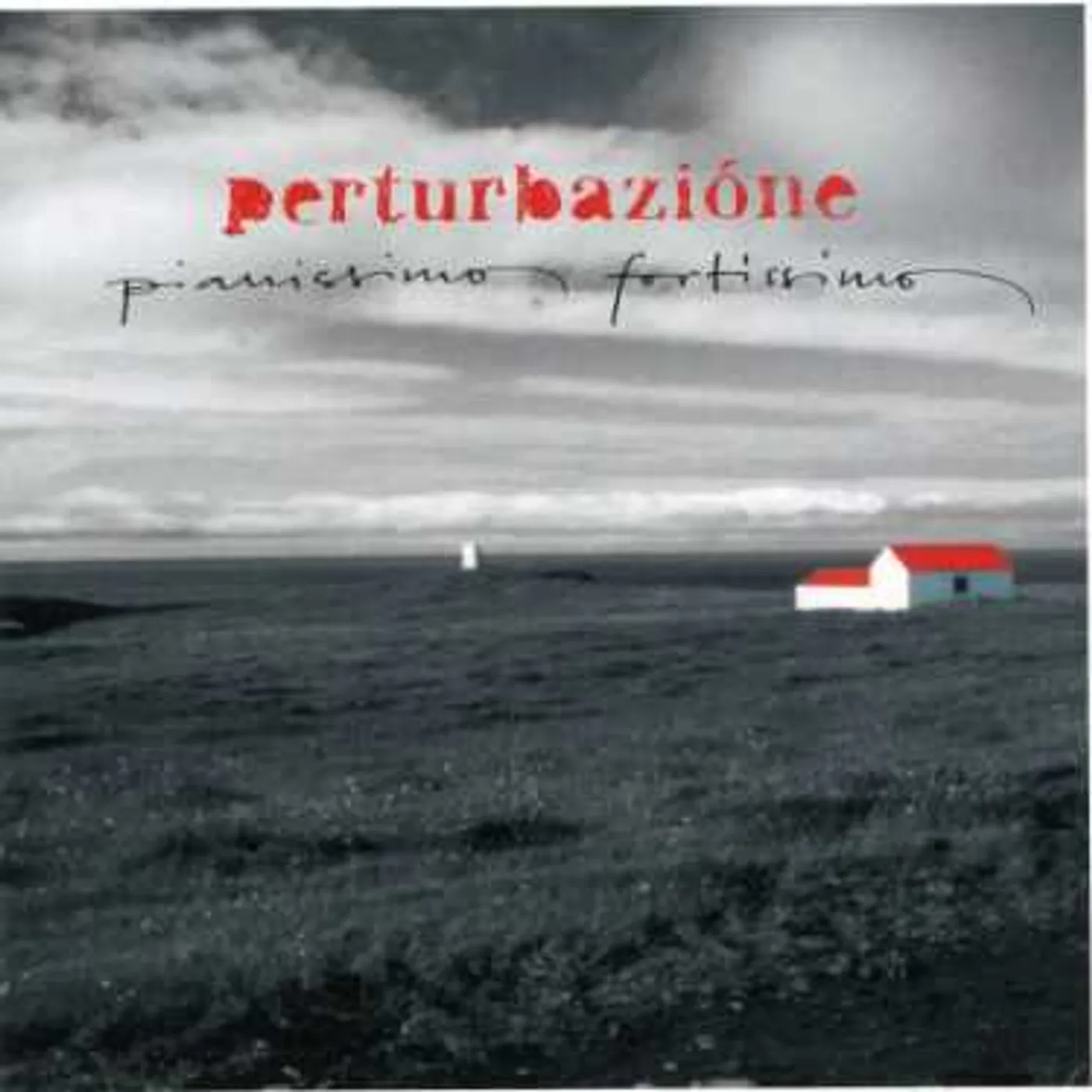Perturbazione PIANISSIMO FORTISSIMO CD