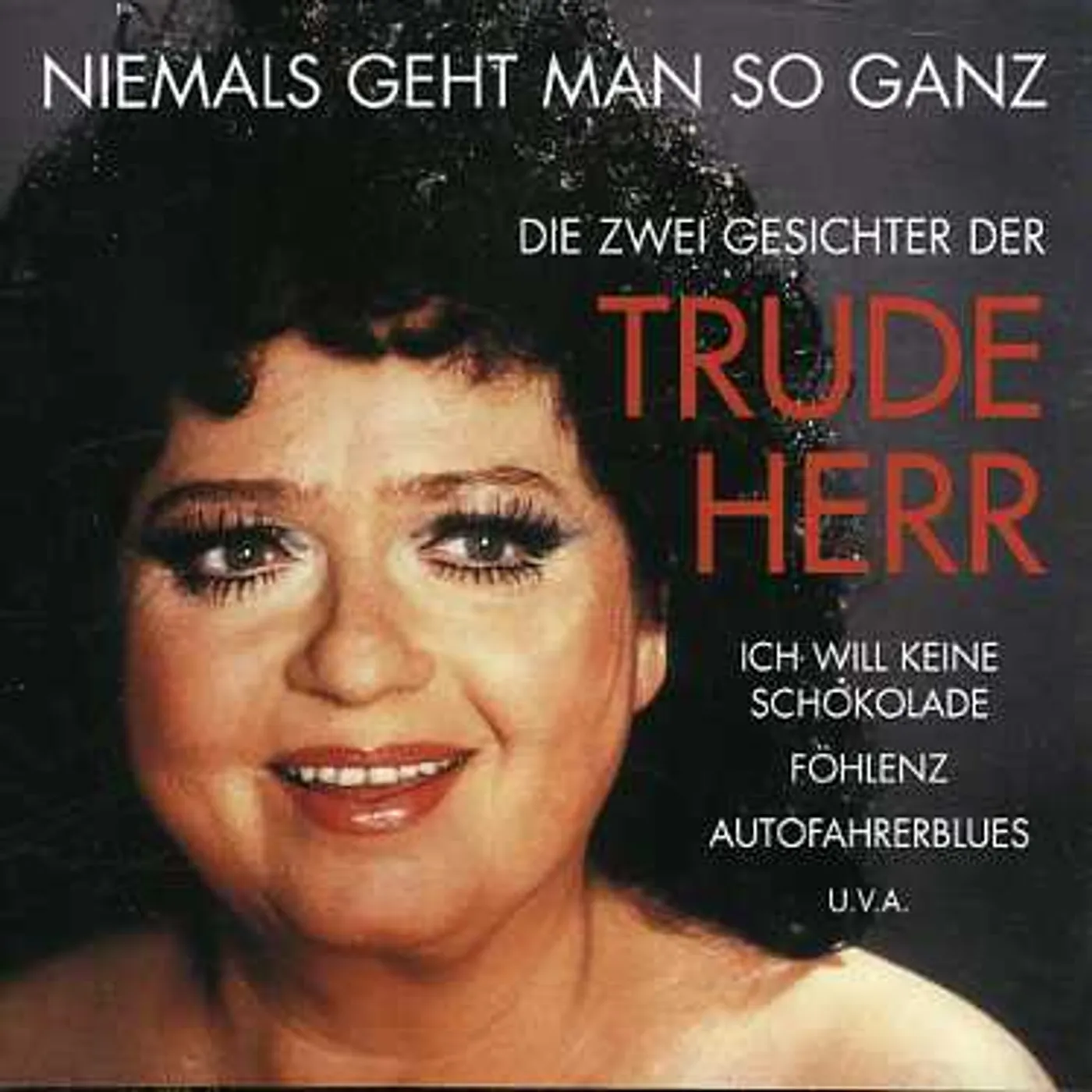 Trude Herr NIEMALS GEHT MAN SO GANZ CD