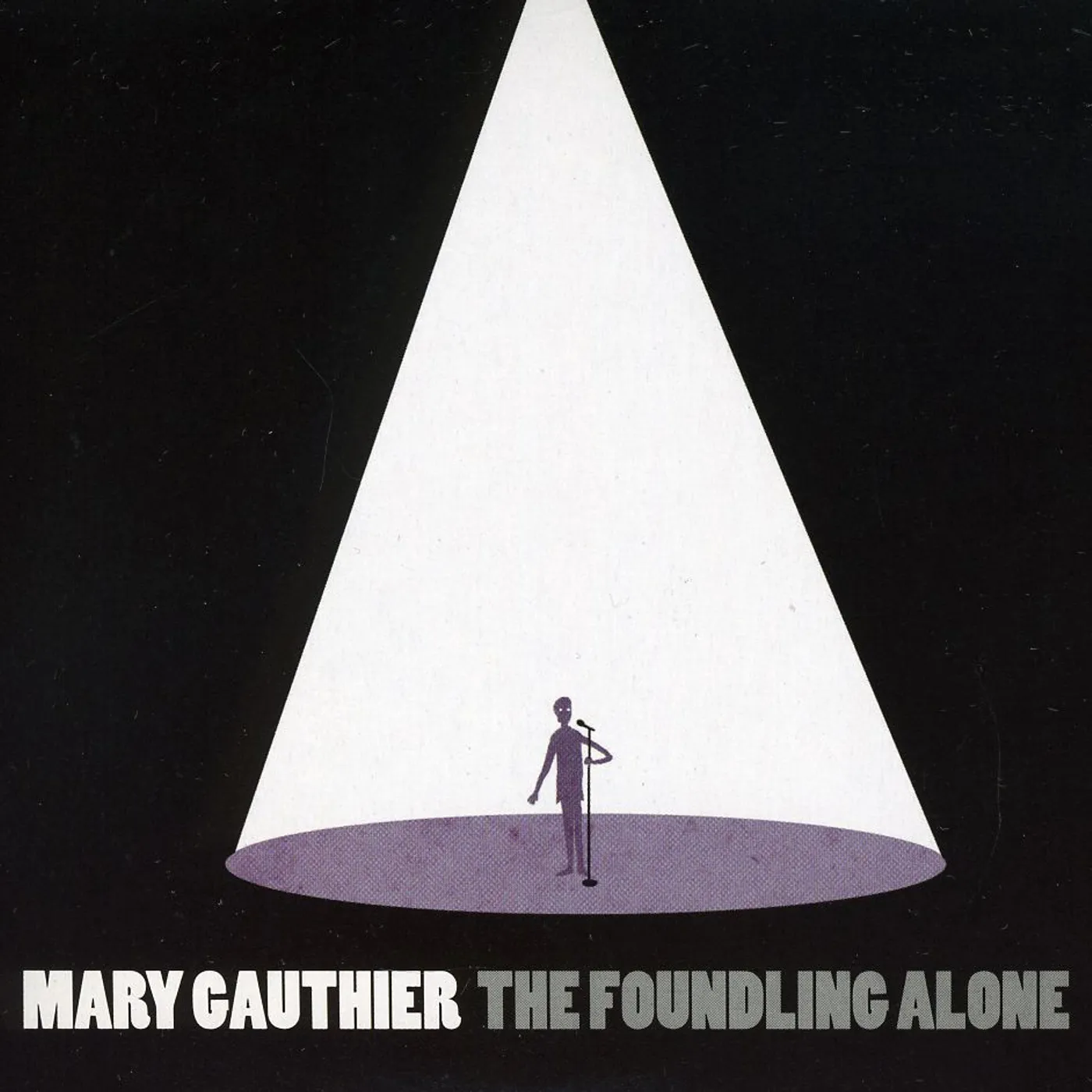Mary Gauthier THE FOUNDLING ALONE CD