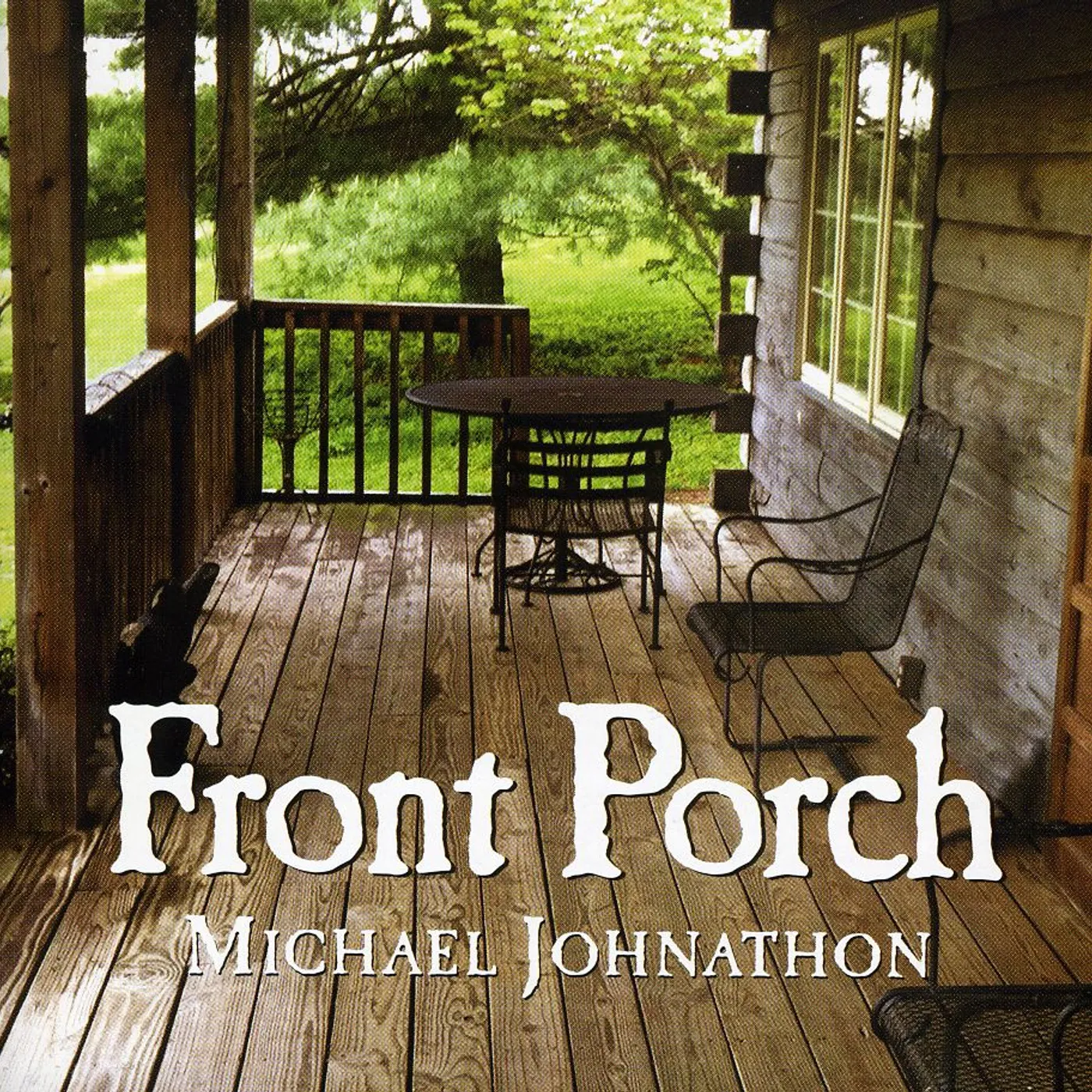 Michael Johnathon FRONT PORCH CD