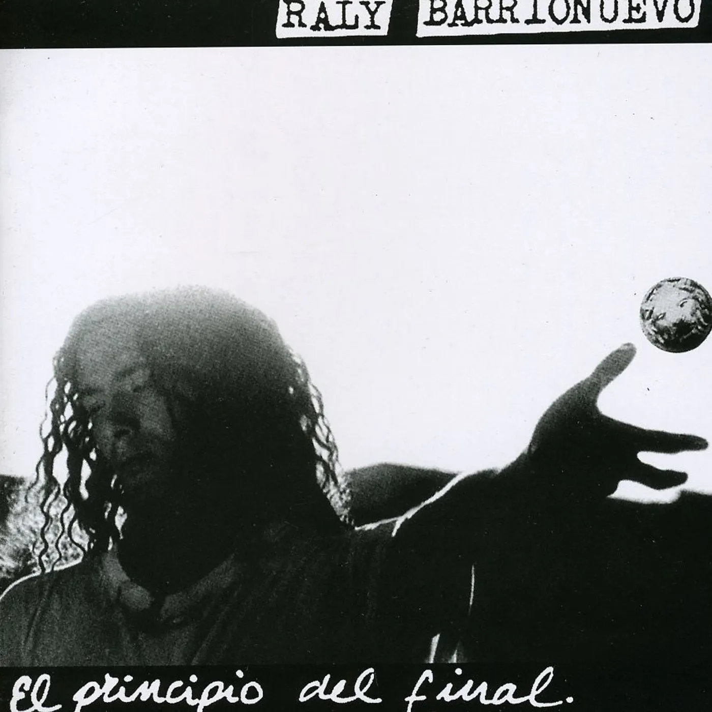 Raly Barrionuevo PRINCIPIO DEL FINAL CD