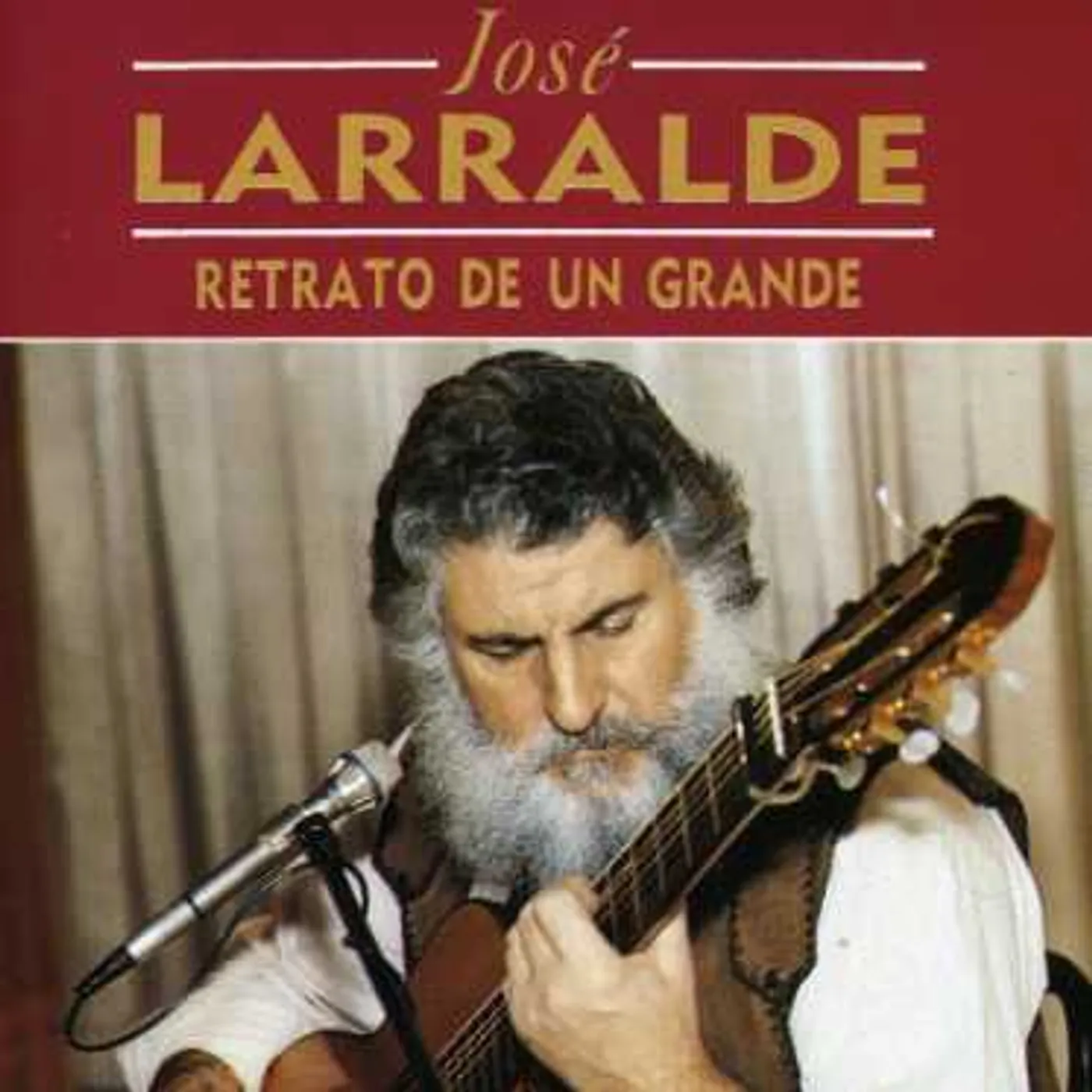Jose Larralde RETRATO DE UN GRANDE CD