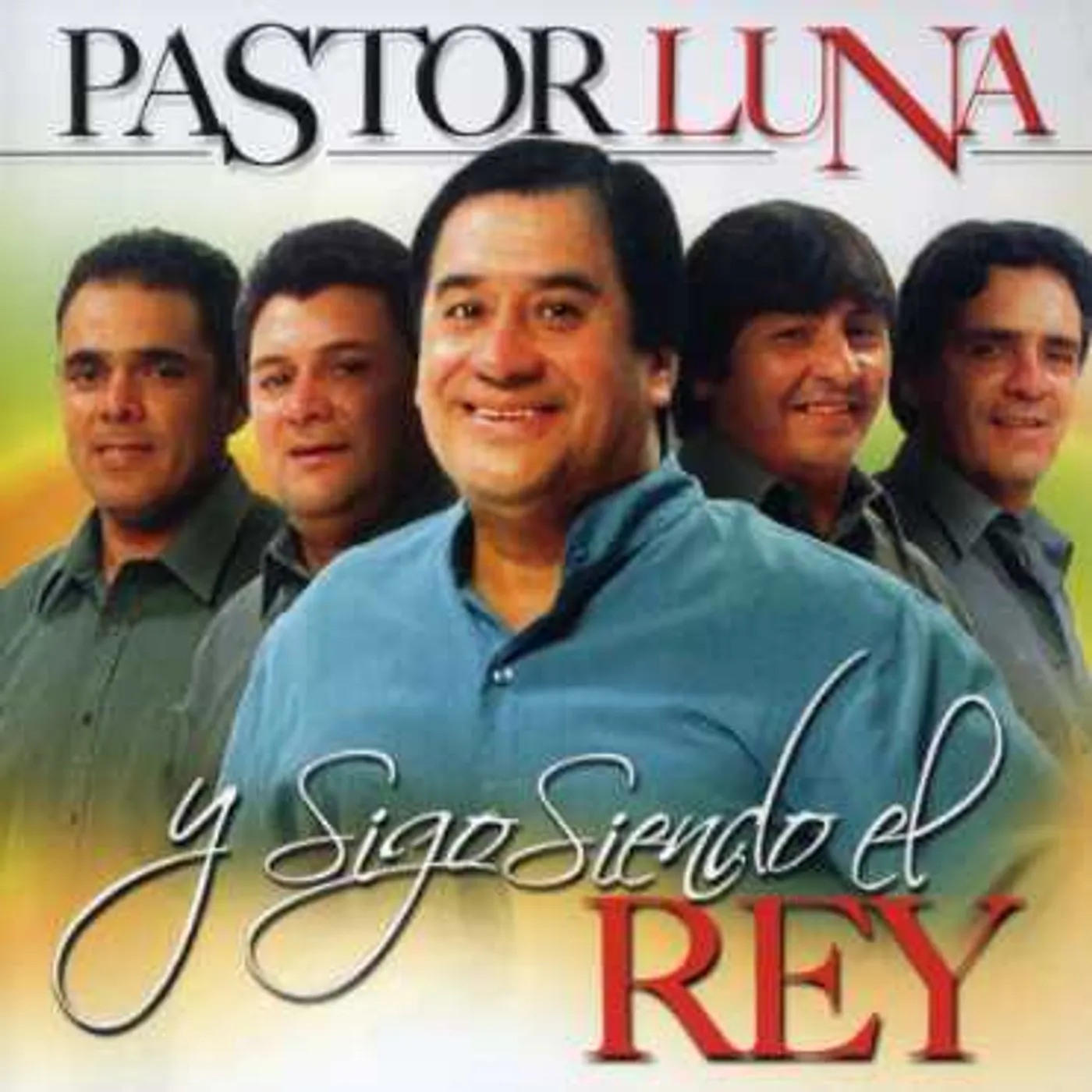 Pastor Luna Y SIGO SIENDO EL REY CD