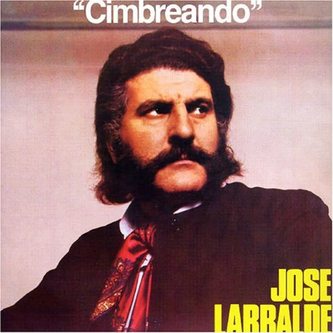 Jose Larralde CIMBREANDO CD