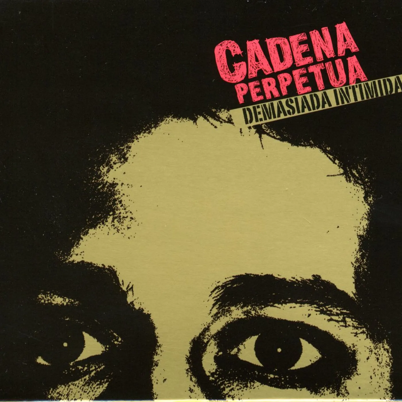 Cadena Perpetua DEMASIADA INTIMIDAD CD