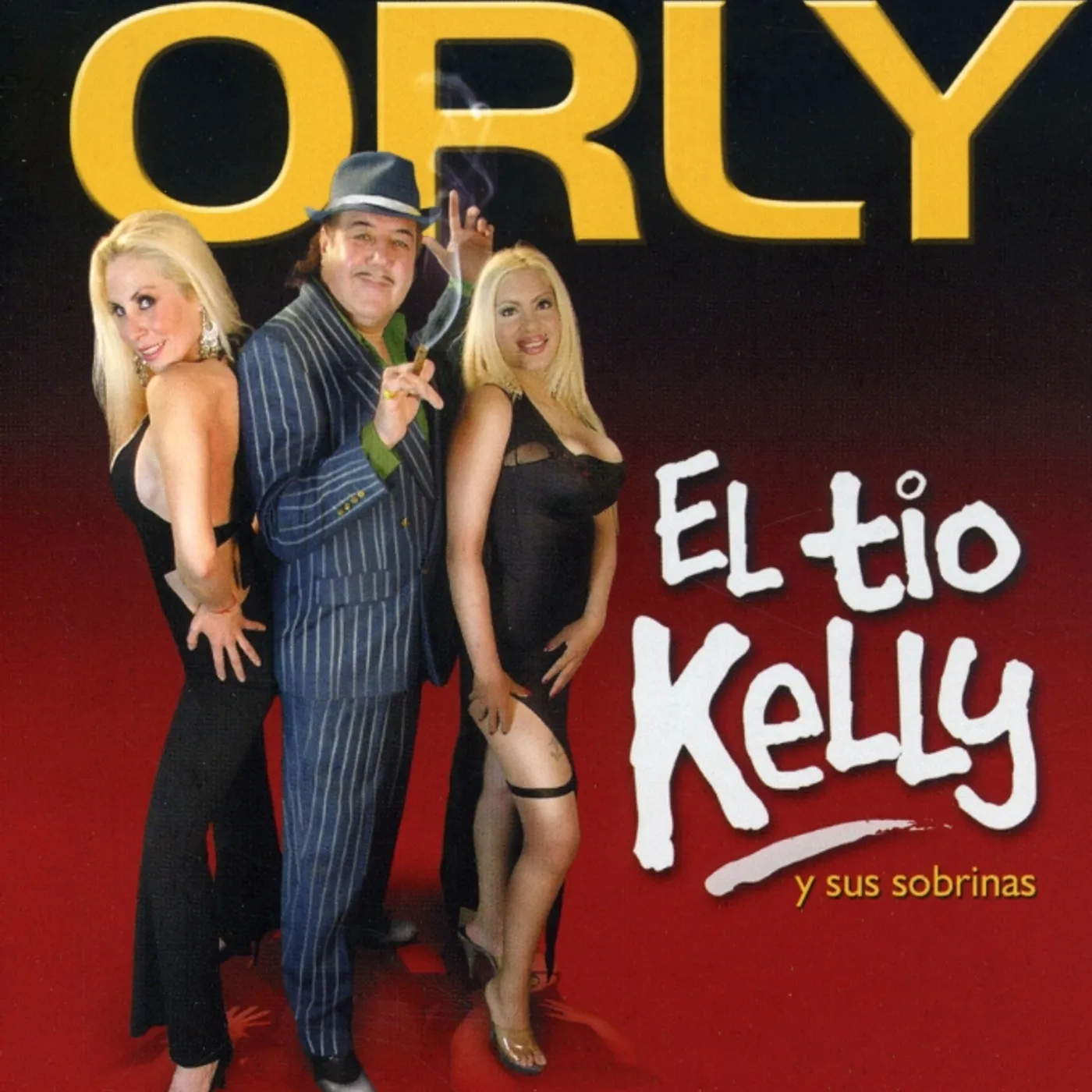Orly EL TIO KELLY Y SUS SOBRINAS CD