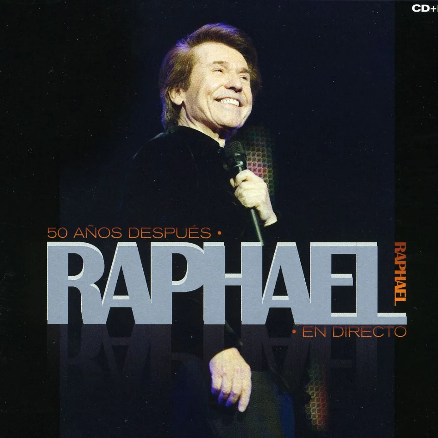 Raphaël 50 ANOS DESPUES: EN DIRECTO CD