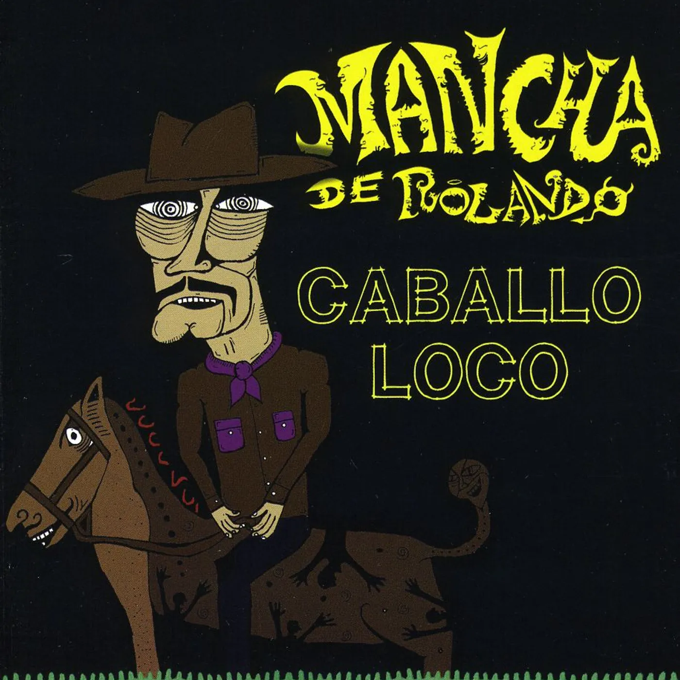 Mancha De Rolando CABALLO LOCO CD