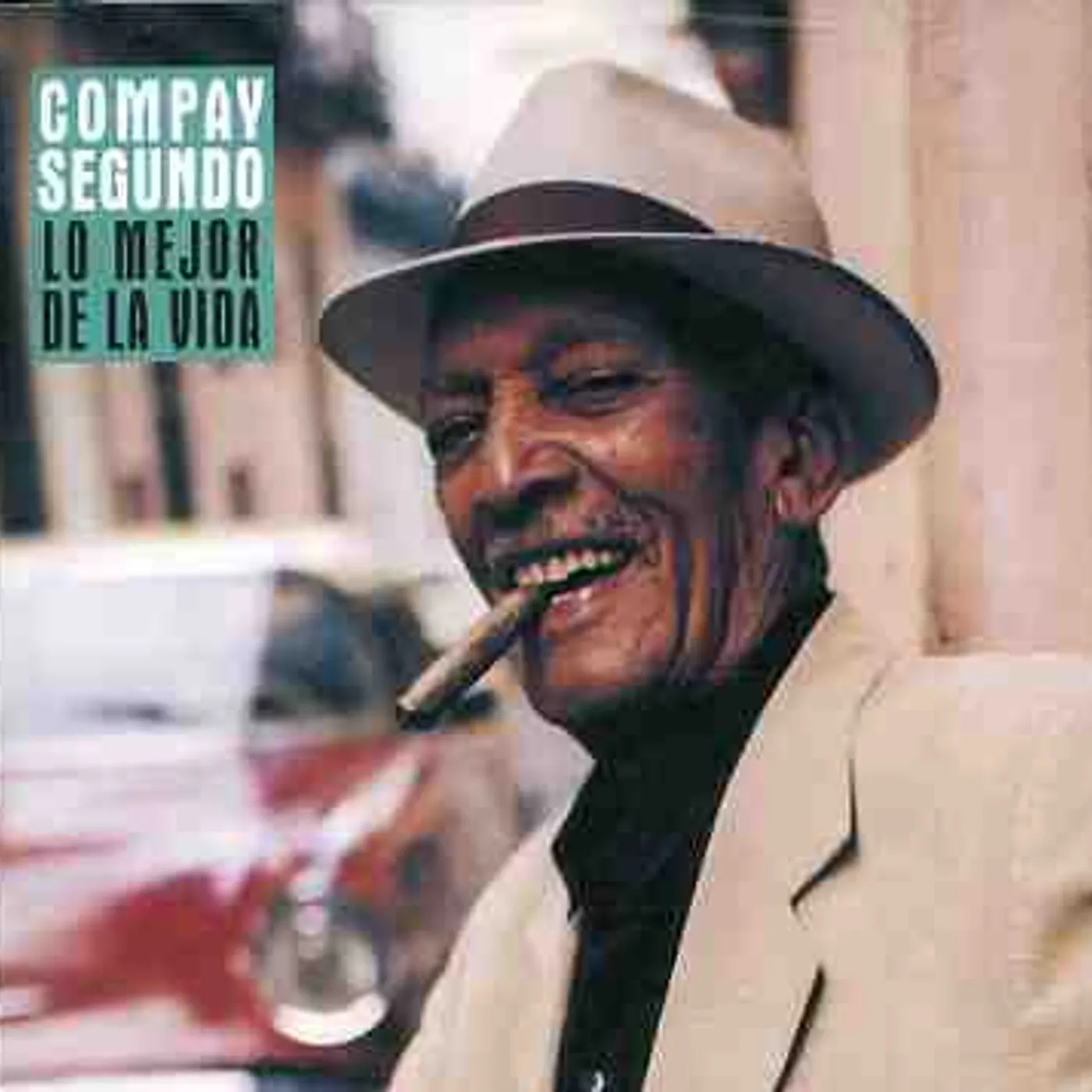 Compay Segundo LO MEJOR DE LA VIDA CD