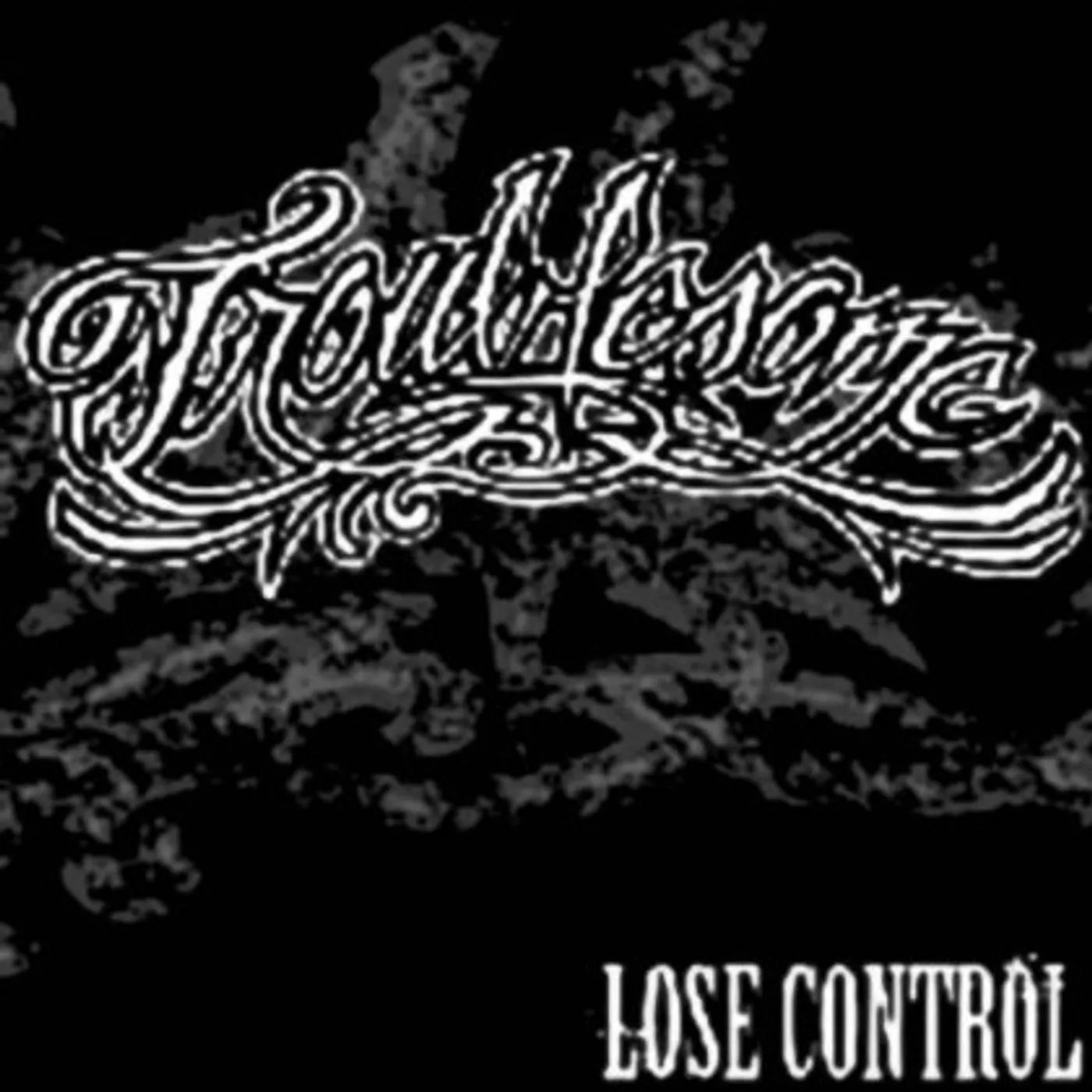 Troublesome LOSE CONTROL CD