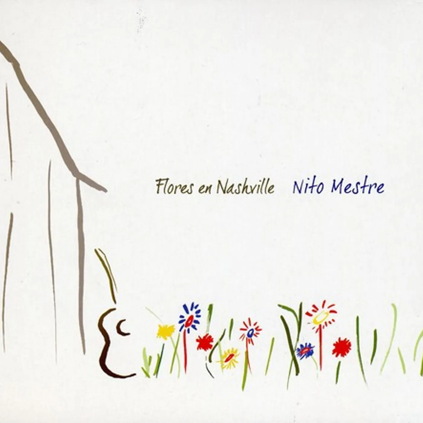 Nito Mestre FLORES EN NASHVILLE CD