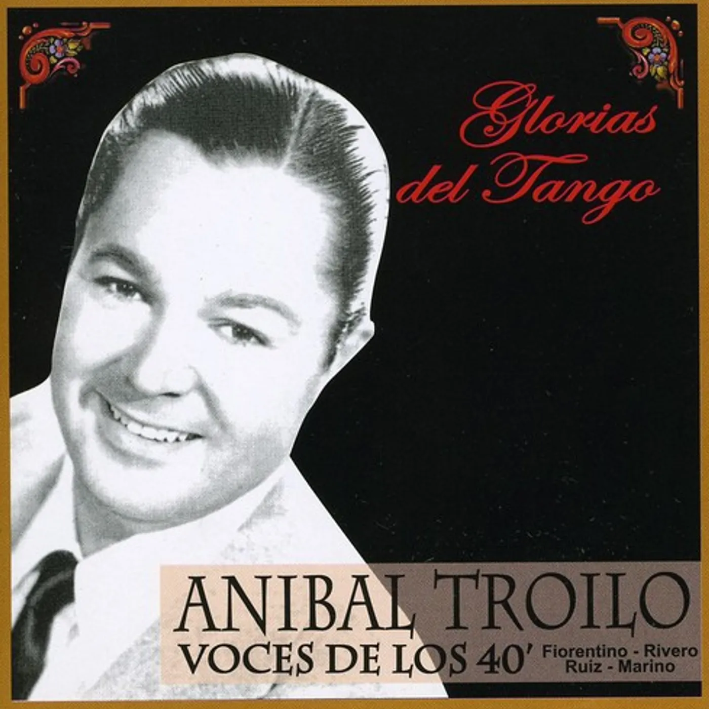 Troilo Anibal VOCES DE LOS 40 CD