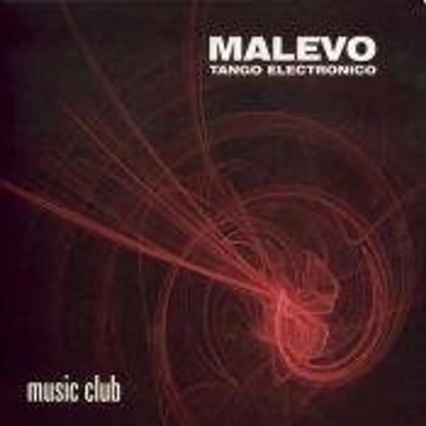Malevo MUSIC CLUB: TANGO ELECTRONICO CD