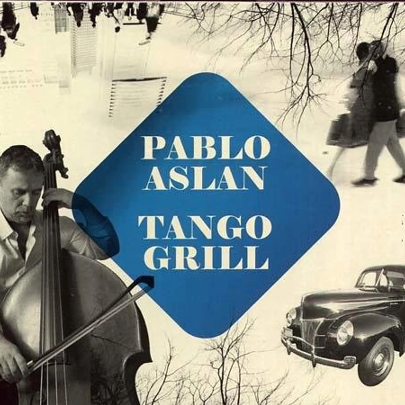 Pablo Aslan TANGO GRILL CD