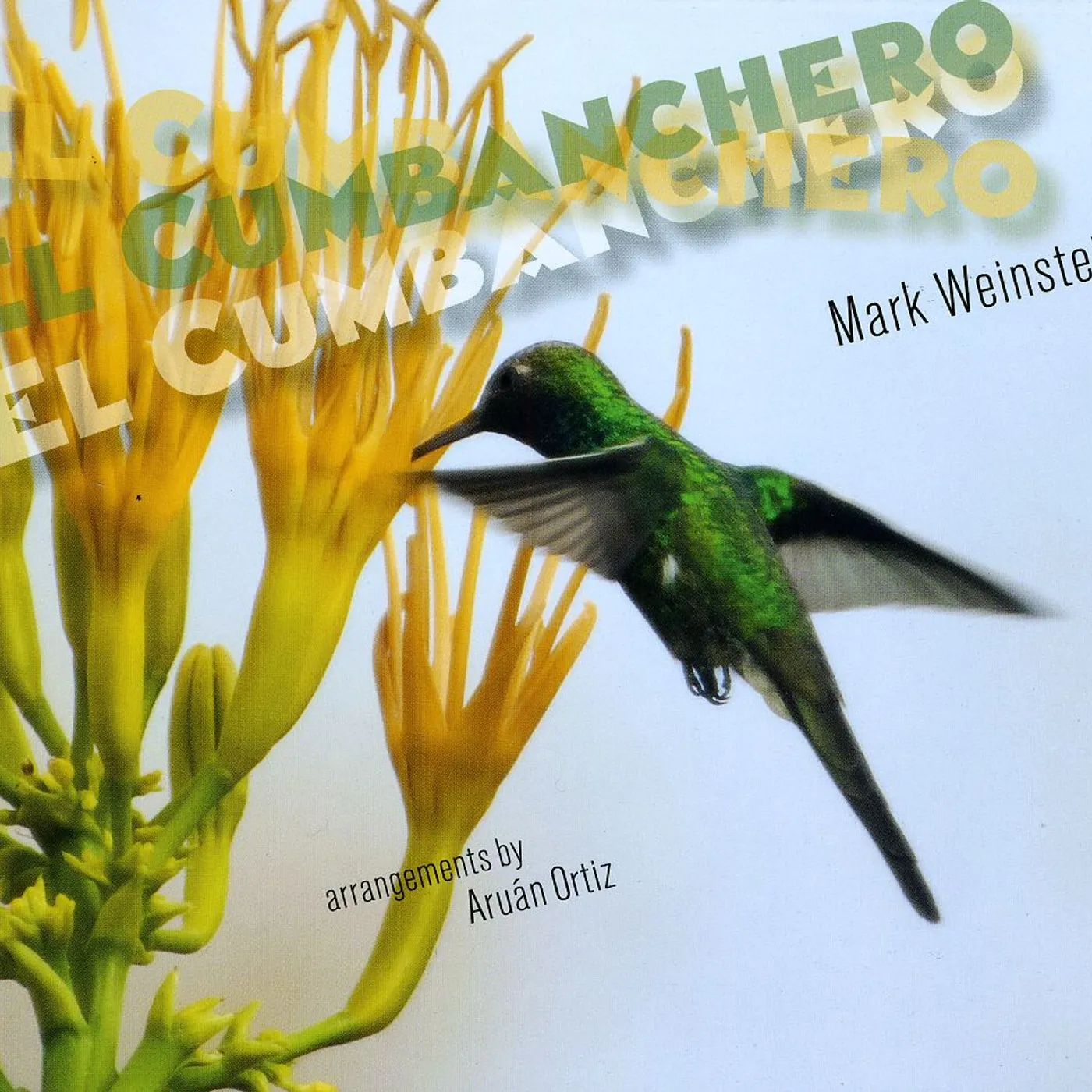 Mark Weinstein CUMBANCHERO CD