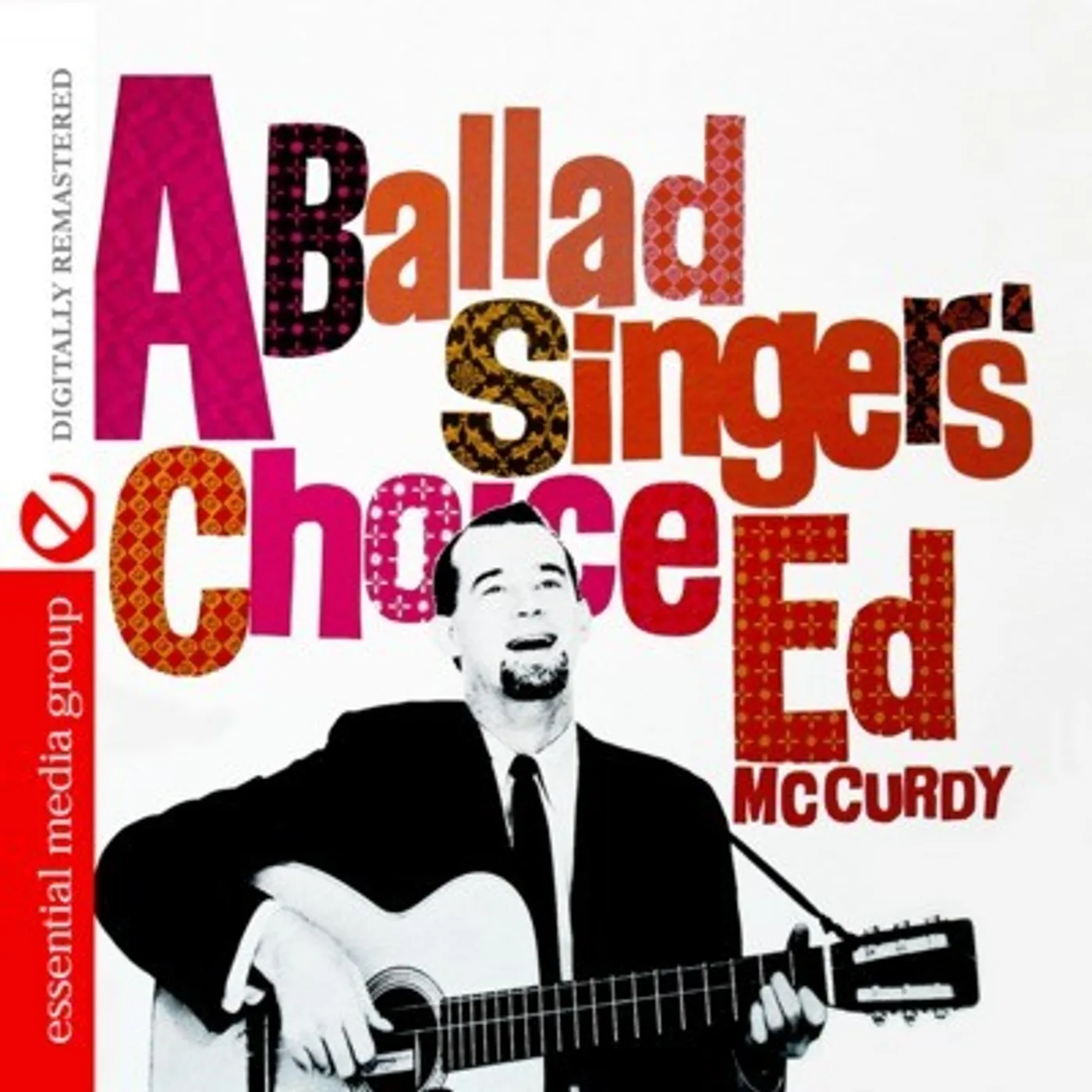 Ed McCurdy A BALLADS SINGERS CHOICE CD