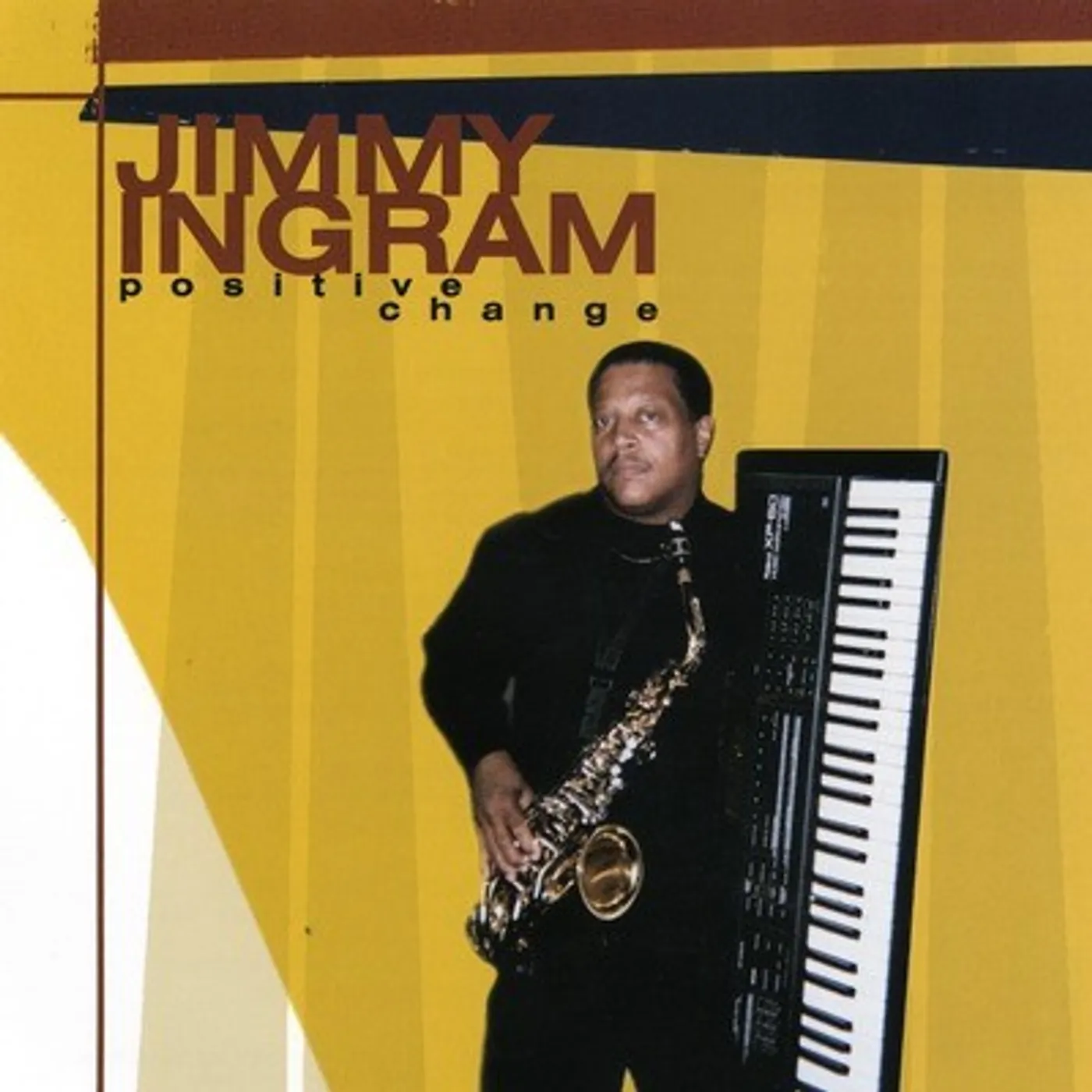 Jimmy Ingram POSITIVE CHANGE CD