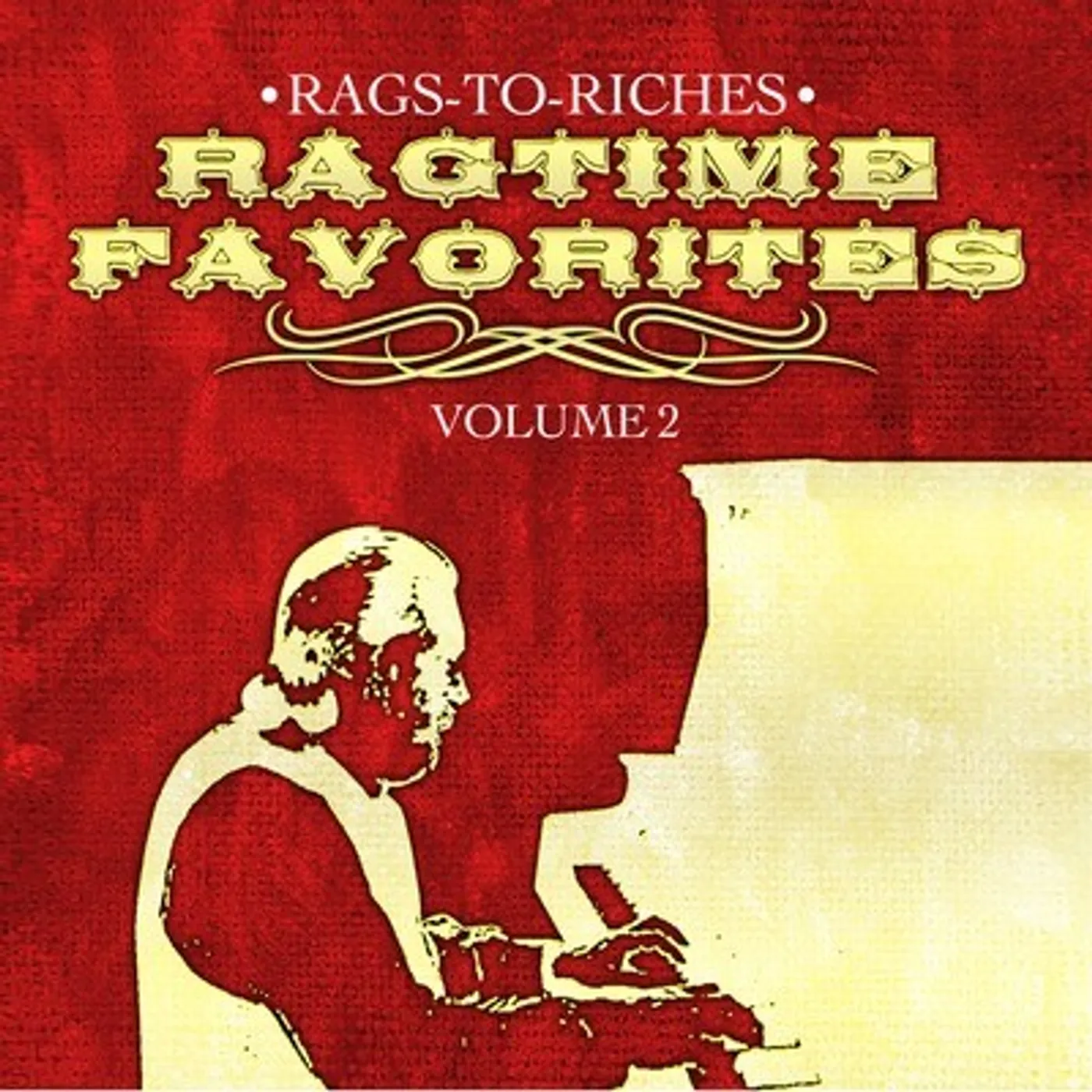 Rags To Riches RAGTIME FAVORITES VOL. 2 CD