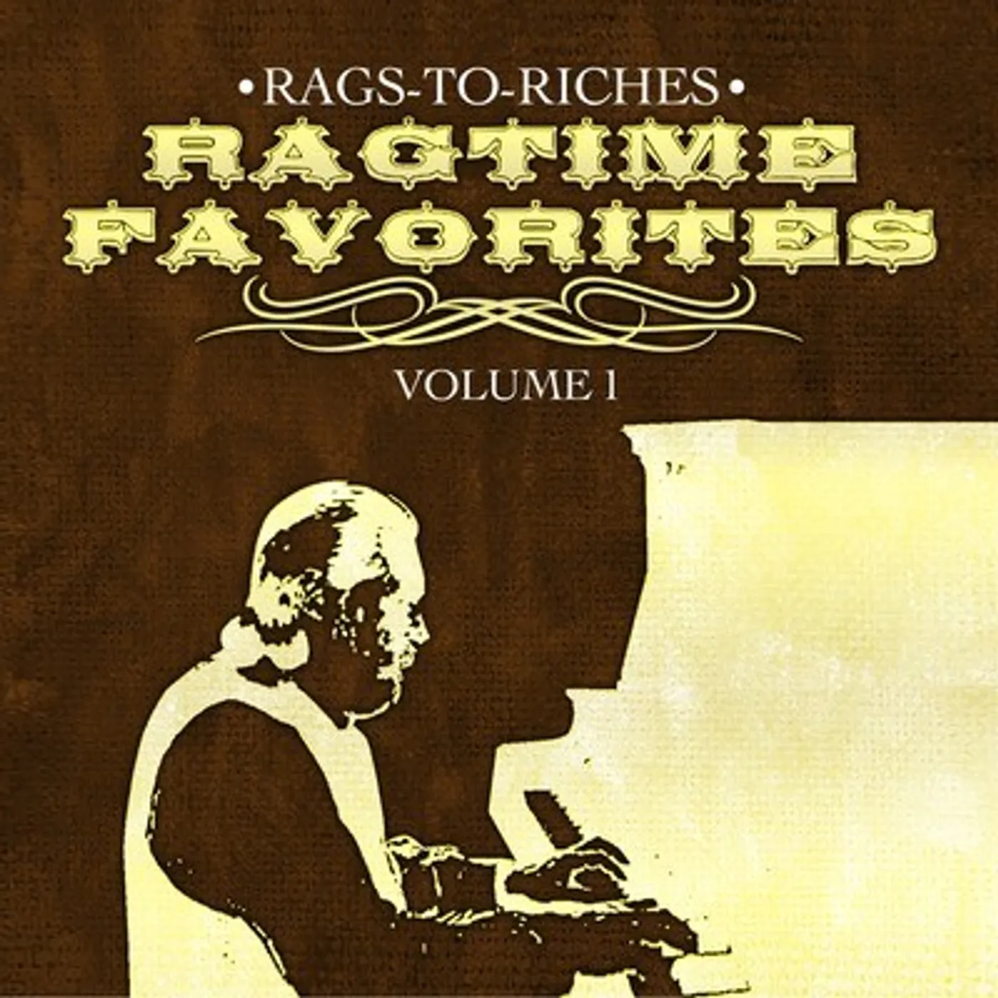 Rags To Riches RAGTIME FAVORITES VOL. 1 CD