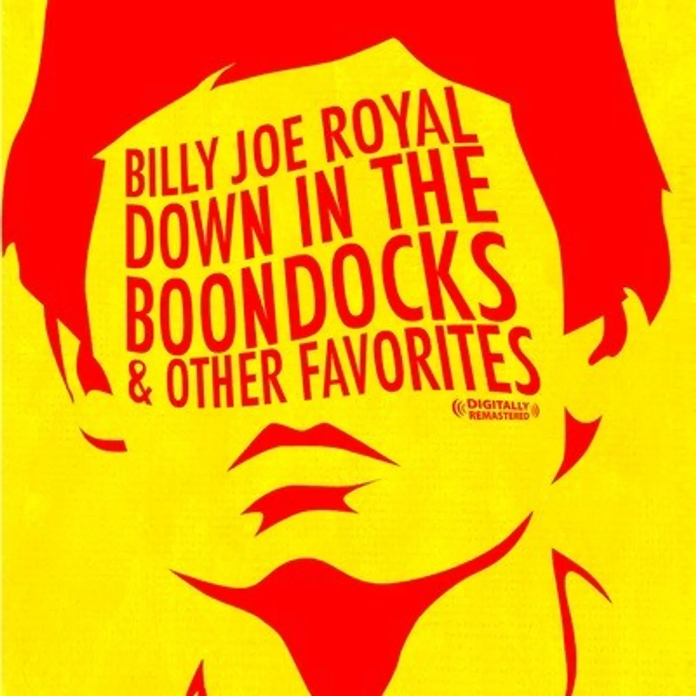 Billy Joe Royal DOWN IN THE BOONDOCKS & OTHER FAVORITES CD
