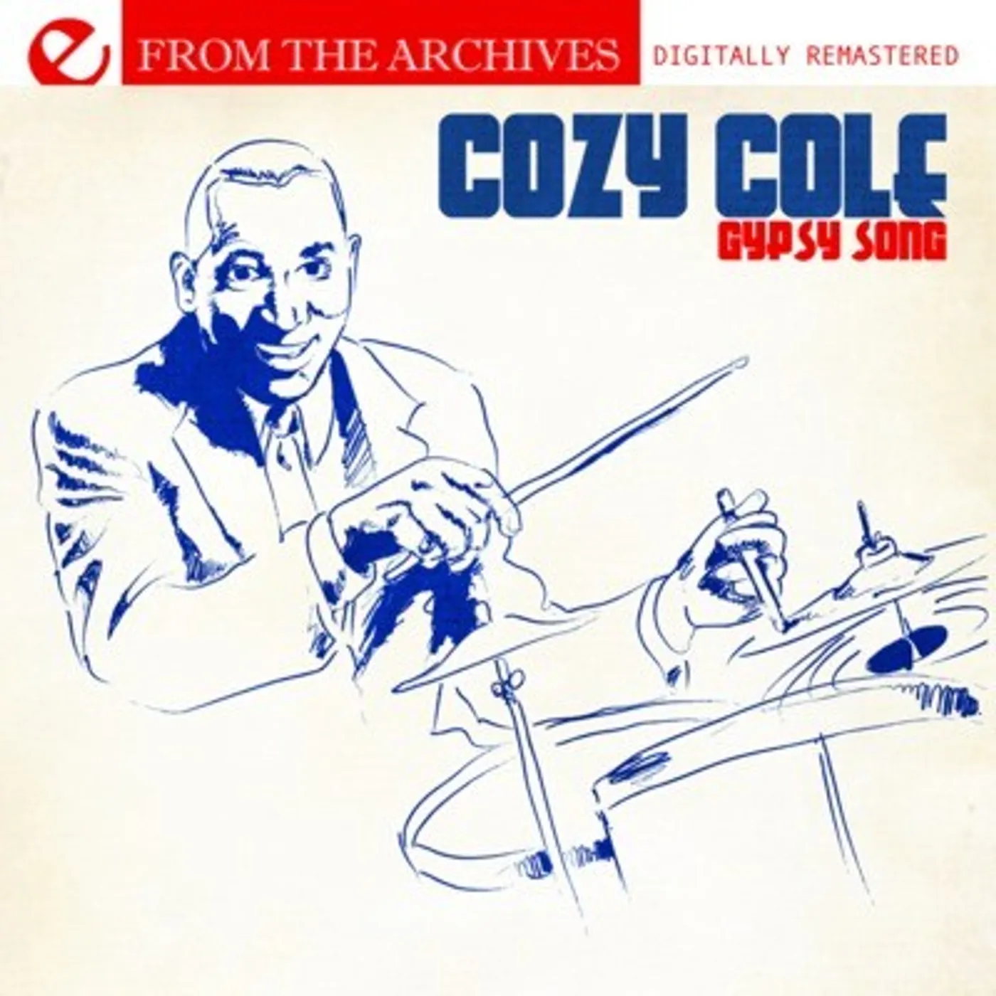 Cozy Cole GYPSY SONG - FROM THE ARCHIVES CD