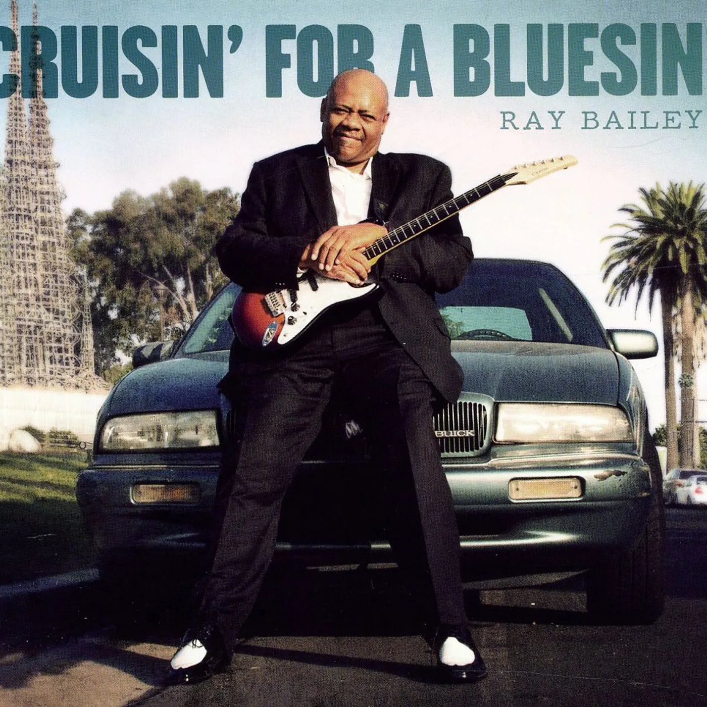 Ray Bailey CRUISIN FOR A BLUESIN CD